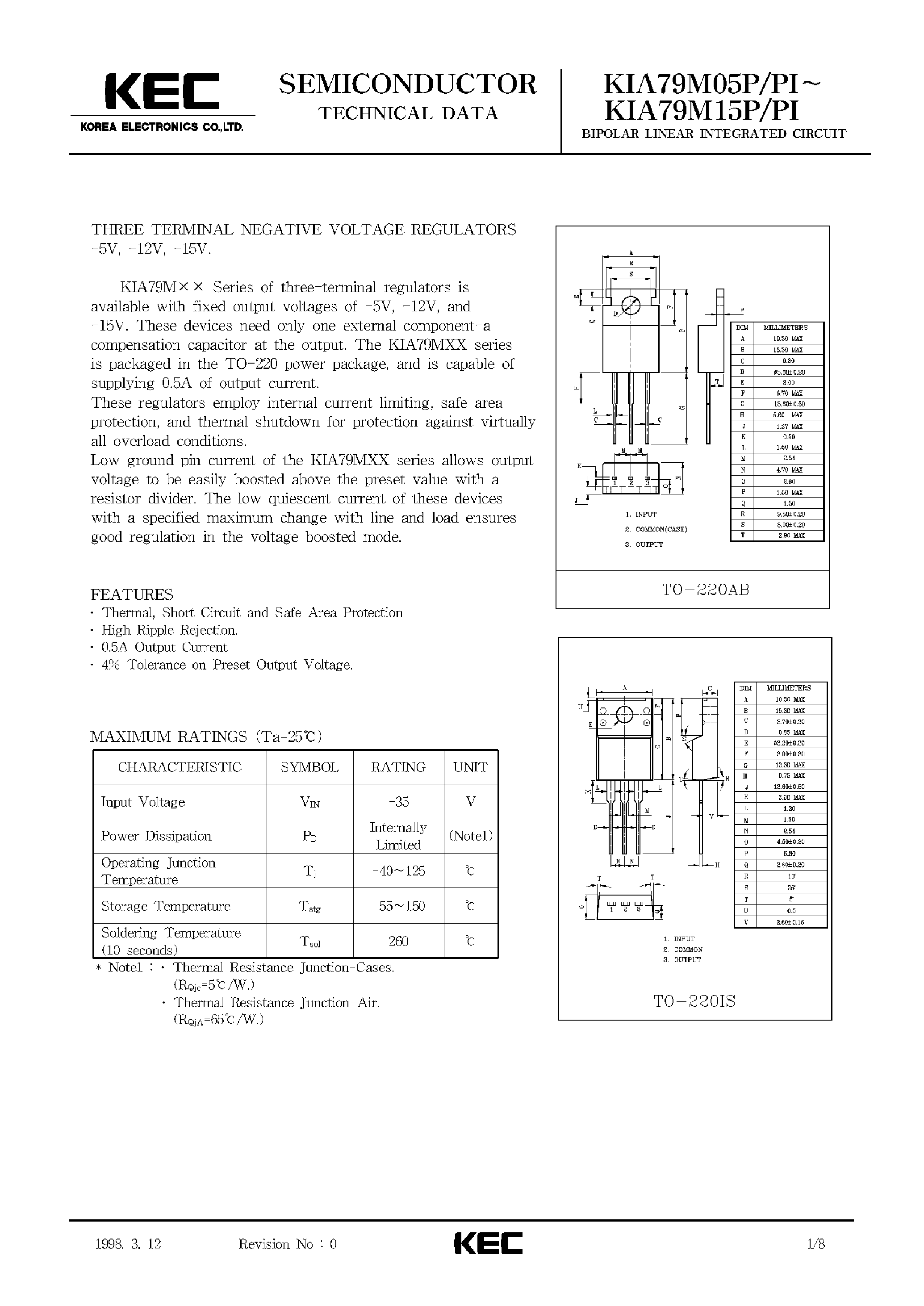 Datasheet KIA79M12PI page 1 Datasheet KIA79M12PI - BIPOLAR LINEAR INTEGRATED CIRCUIT (THREE TERMINAL POSITIVE VOLTAGE REGULATORS) page 1