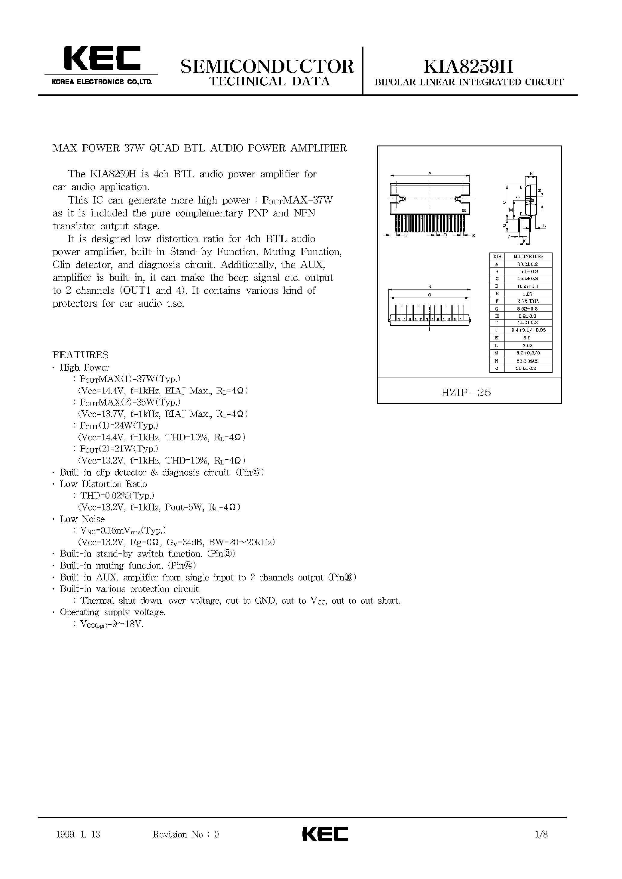 Даташит на микросхему KIA8259H страница 1 Даташит KIA8259H - BIPOLAR LINEAR INTEGRATED CIRCUIT (MAX POWER 37W QUAD BTL AUDIO POWER AMPLIFIER) страница 1