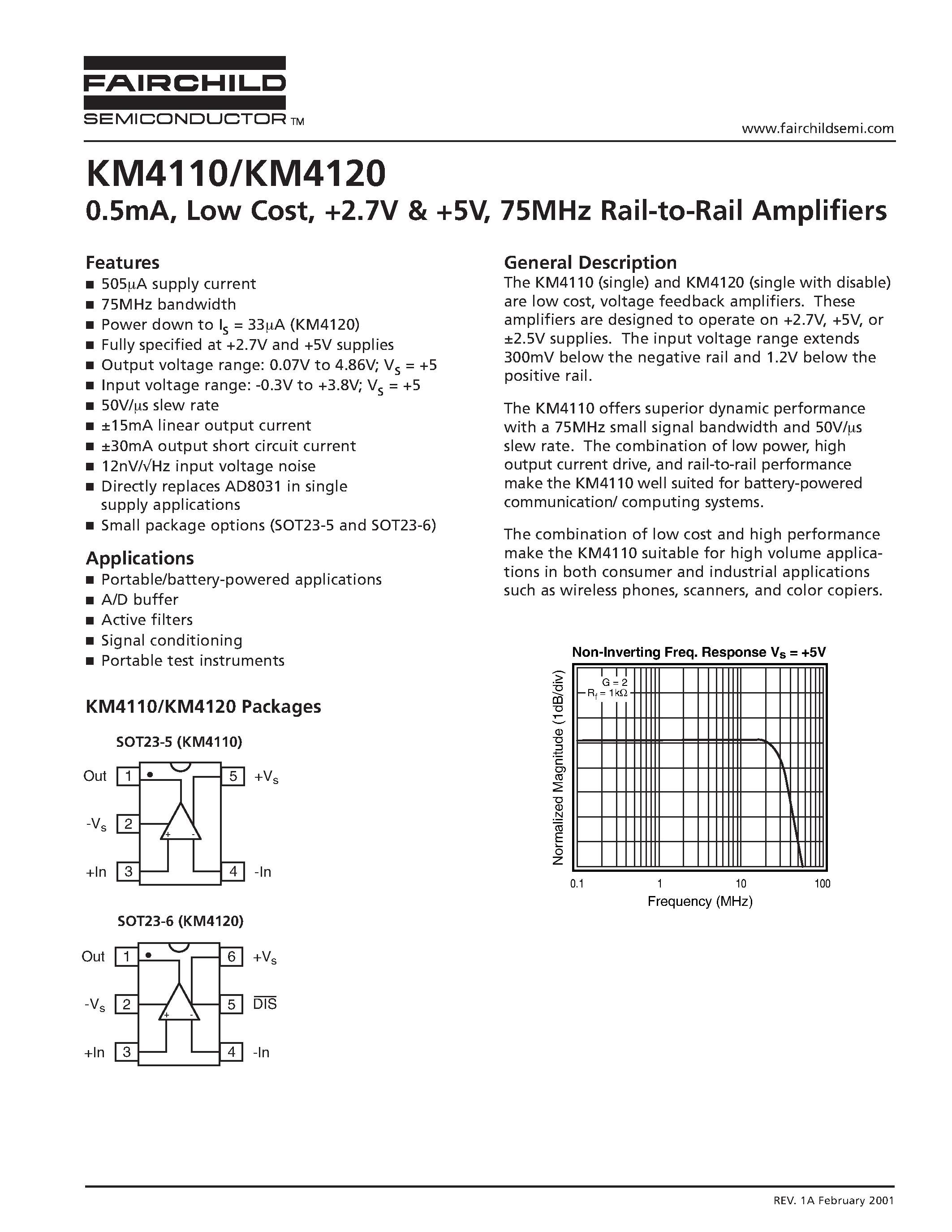 Datasheet KM4110 page 1 Datasheet KM4110 - 0.5mA/ Low Cost/ +2.7V & +5V/ 75MHz Rail-to-Rail Amplifiers page 1