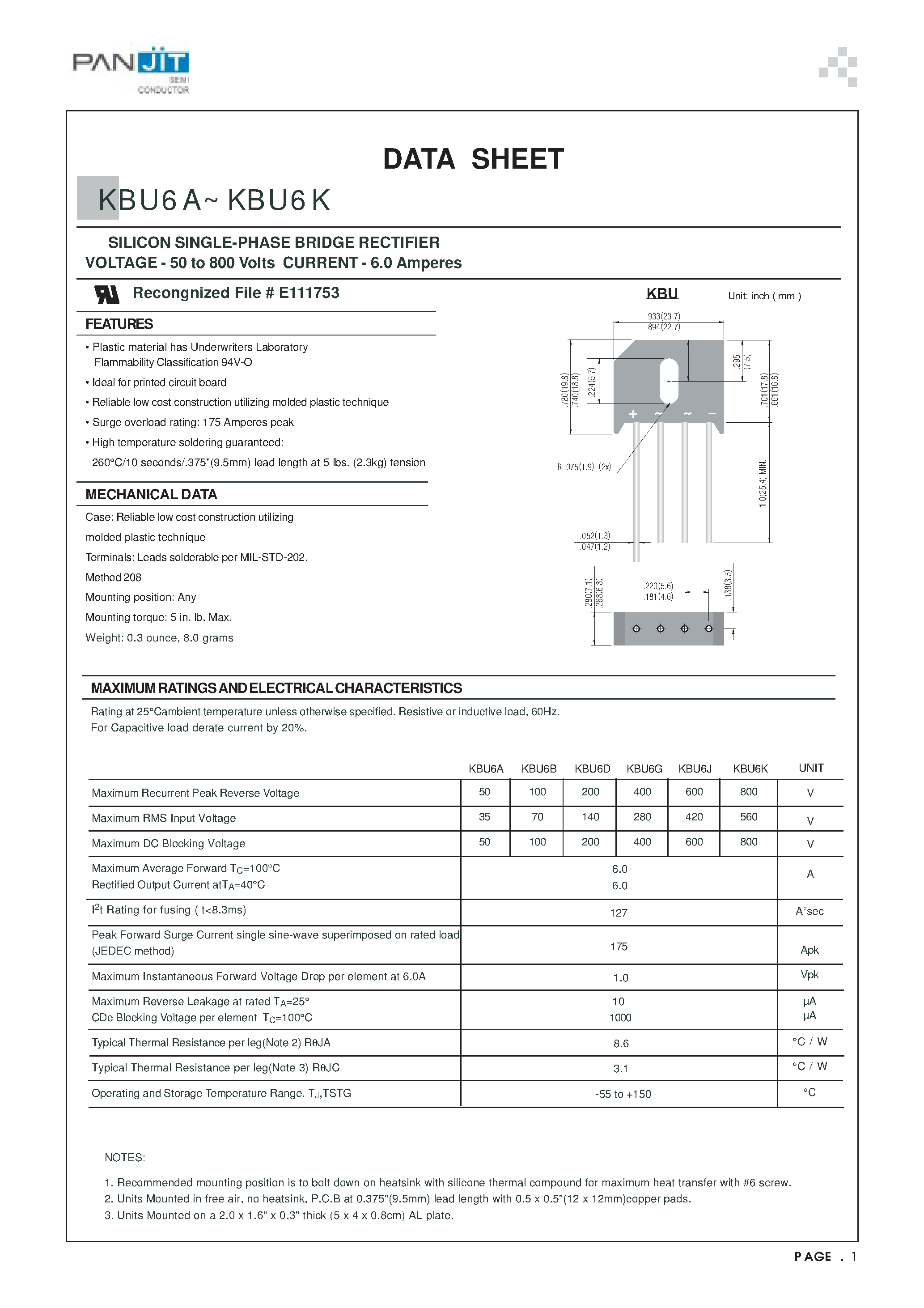 Datasheet KBU6G page 1 Datasheet KBU6G - SILICON SINGLE-PHASE BRIDGE RECTIFIER(VOLTAGE - 50 to 800 Volts CURRENT - 6.0 Amperes) page 1