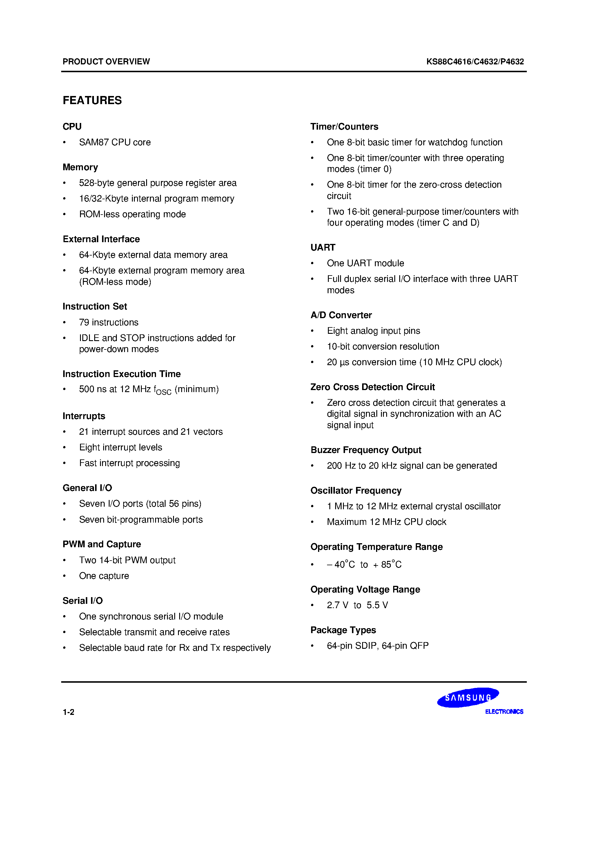 Datasheet KS88P4632 page 2 Datasheet KS88P4632 - new SAM8 family of 8-bit single-chip CMOS microcontrollers offers a fast and efficient CPU/ a wide range of integrated peripherals/ and various mask-p page 2