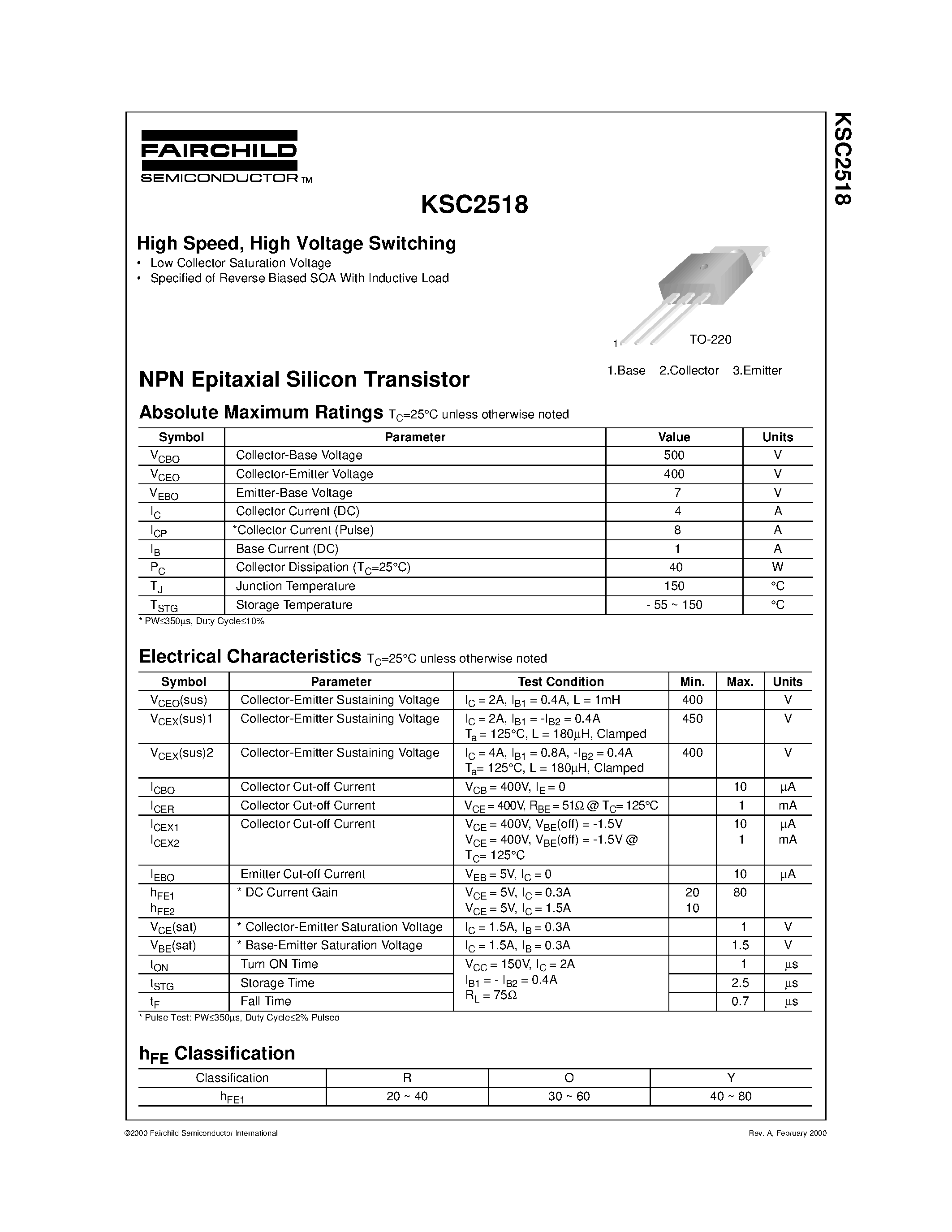 Datasheet KSC2518 page 1 Datasheet KSC2518 - High Speed/ High Voltage Switching page 1