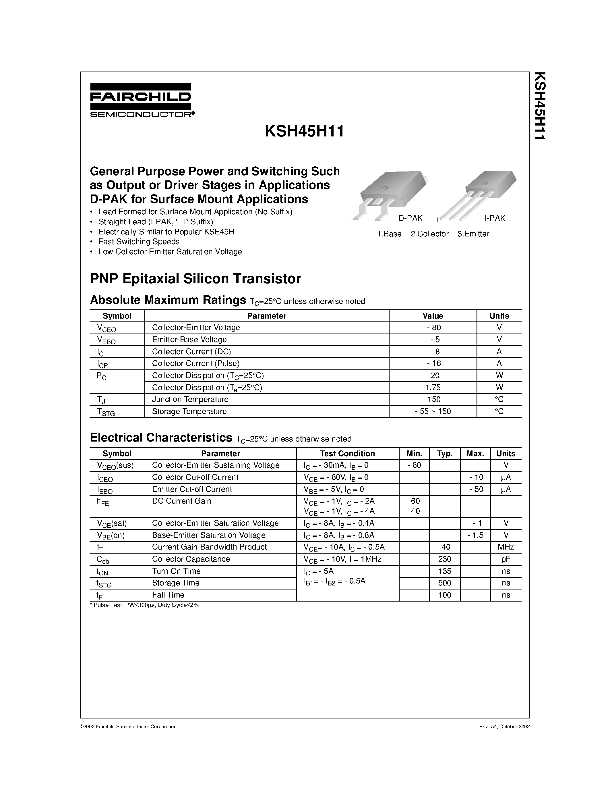 Даташит KSH45H11 - General Purpose Power and Switching Such as Output or Driver Stages in Applications D-PAK for Surface Mount Applications страница 1