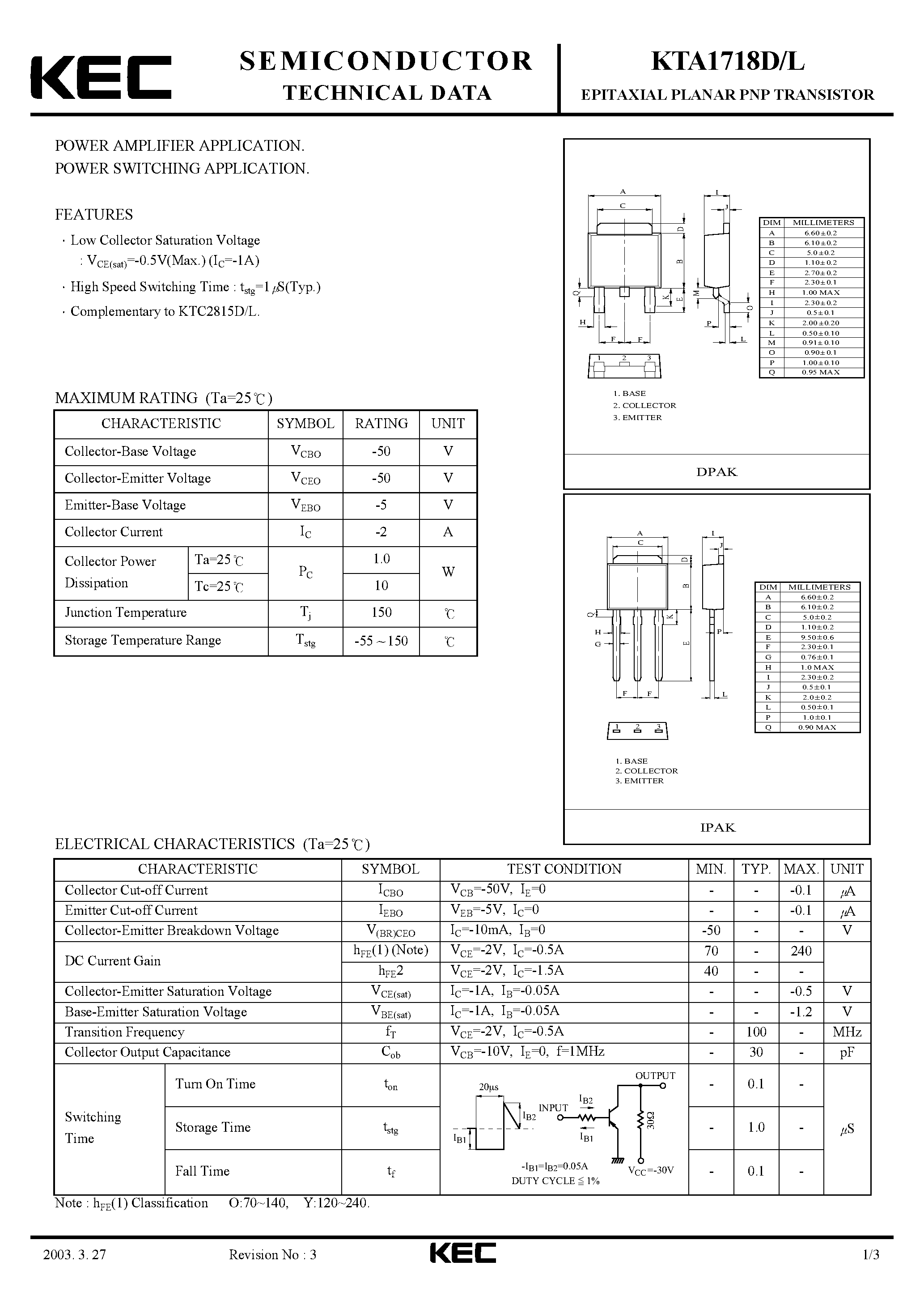 Datasheet KTA1718D page 1 Datasheet KTA1718D - EPITAXIAL PLANAR PNP TRANSISTOR (POWER AMPLIFIER/ POWER SWITCHING) page 1