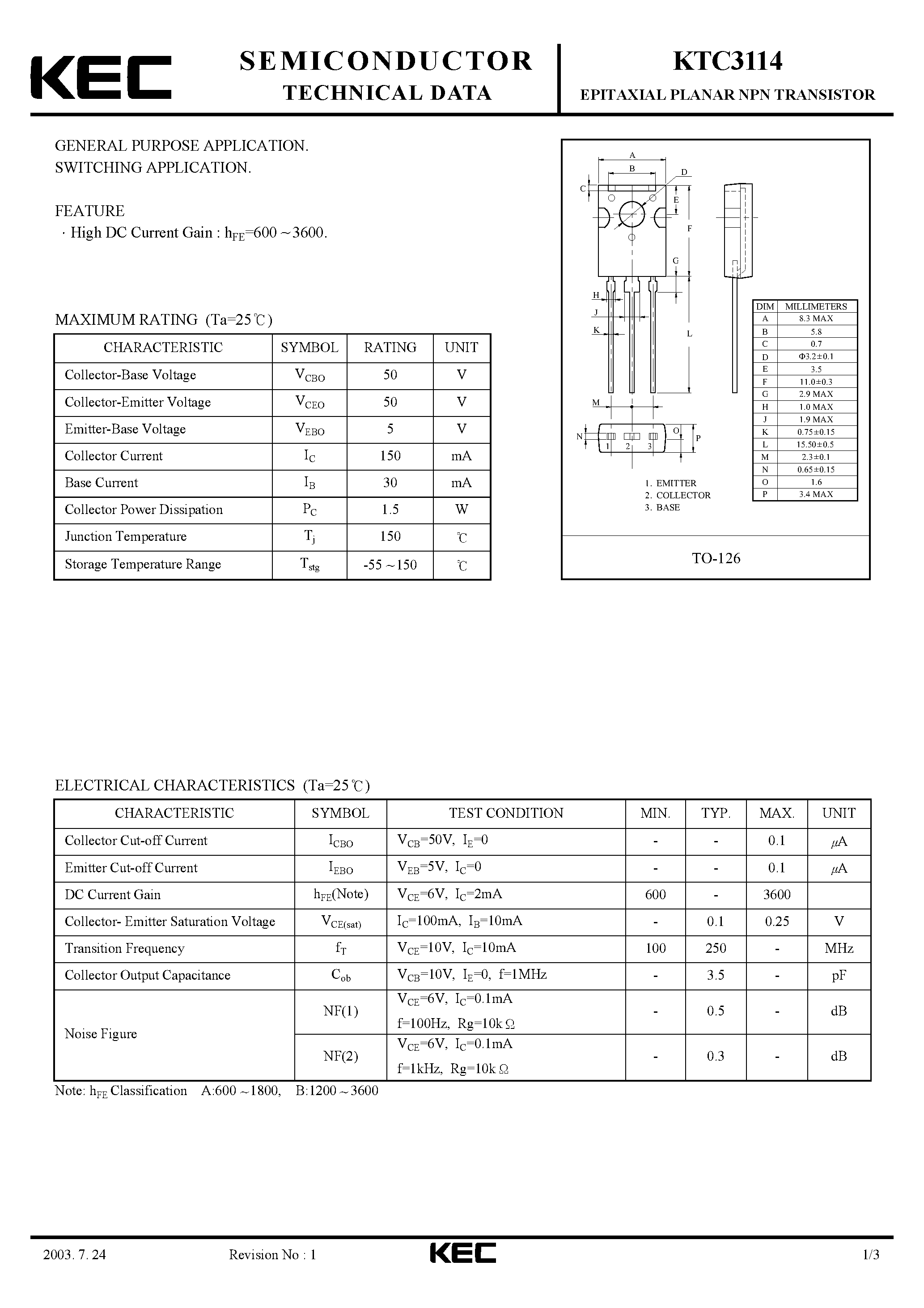 Datasheet KTC3114 page 1 Datasheet KTC3114 - EPITAXIAL PLANAR NPN TRANSISTOR (GENERAL PURPOSE/ SWITCHING) page 1
