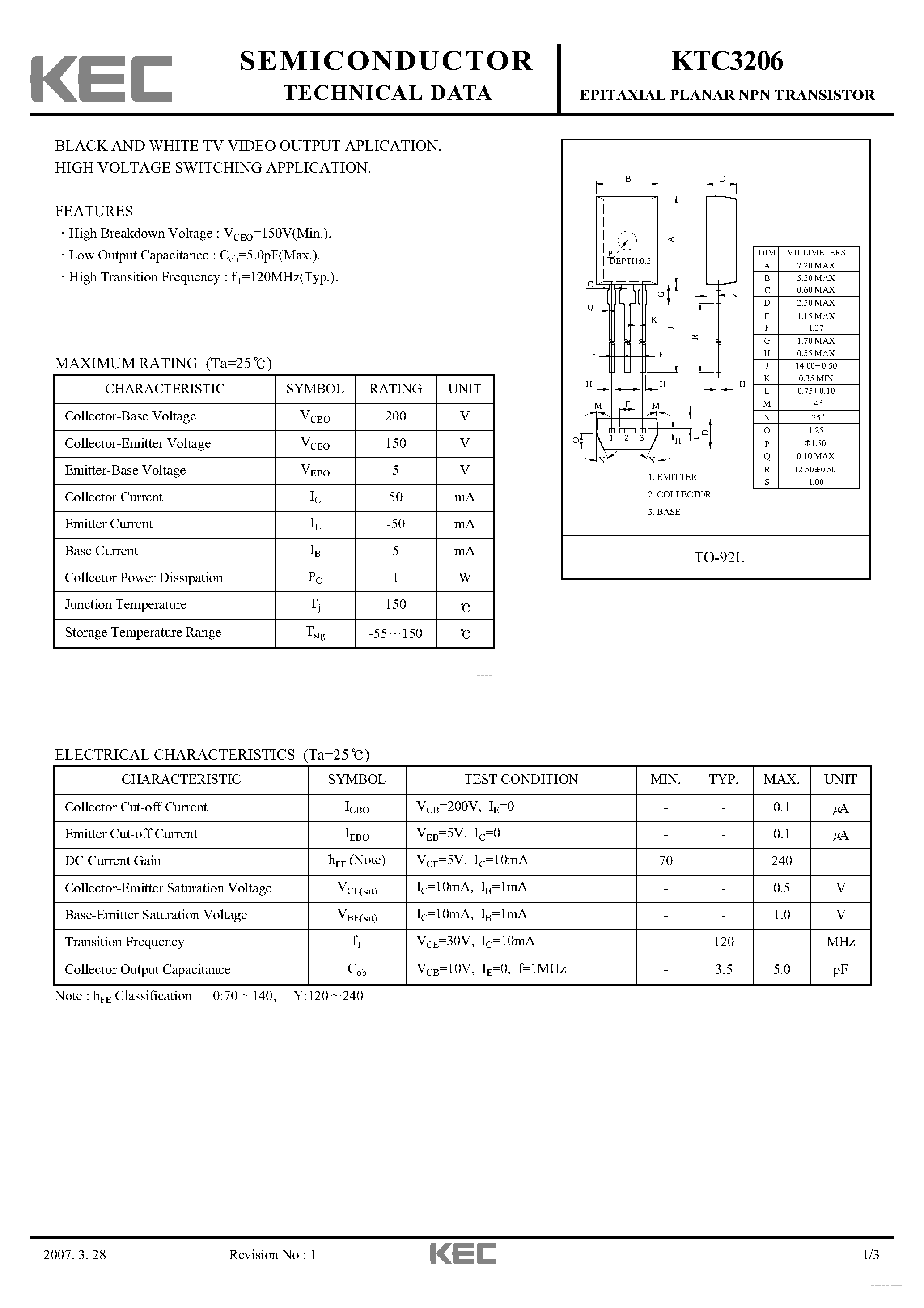 Datasheet KTC3206 page 1 Datasheet KTC3206 - TRIPLE DIFFUSED NPN TRANSISTOR (BLACK AND WHITE TV VIDEO OUTPUT/ HIGH VOLTAGE SWITCHING) page 1