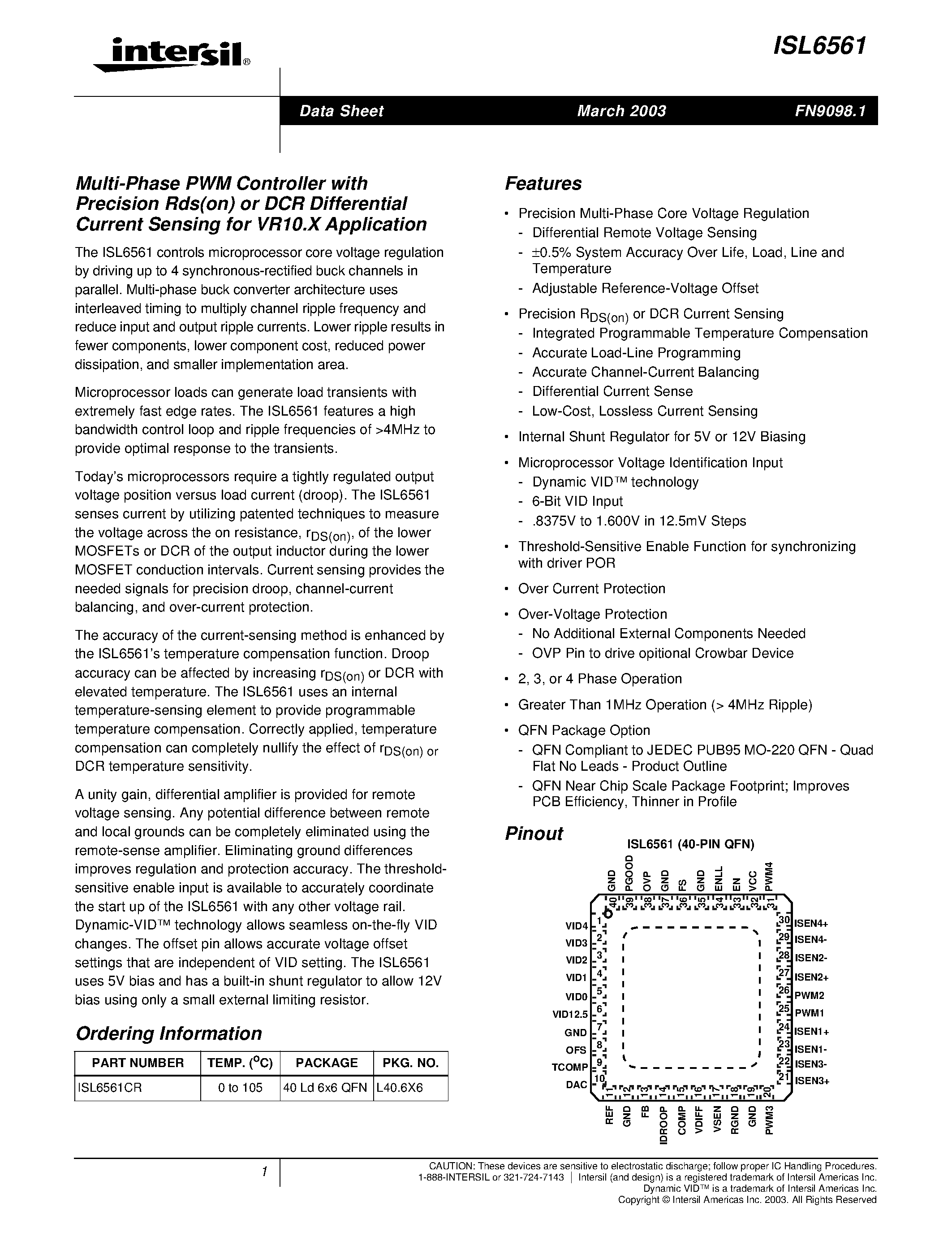 Даташит на микросхему ISL6561CR страница 1 Даташит ISL6561CR - Multi-Phase PWM Controller with Precision Rds(on) or DCR Differential Current Sensing for VR10.X Application страница 1