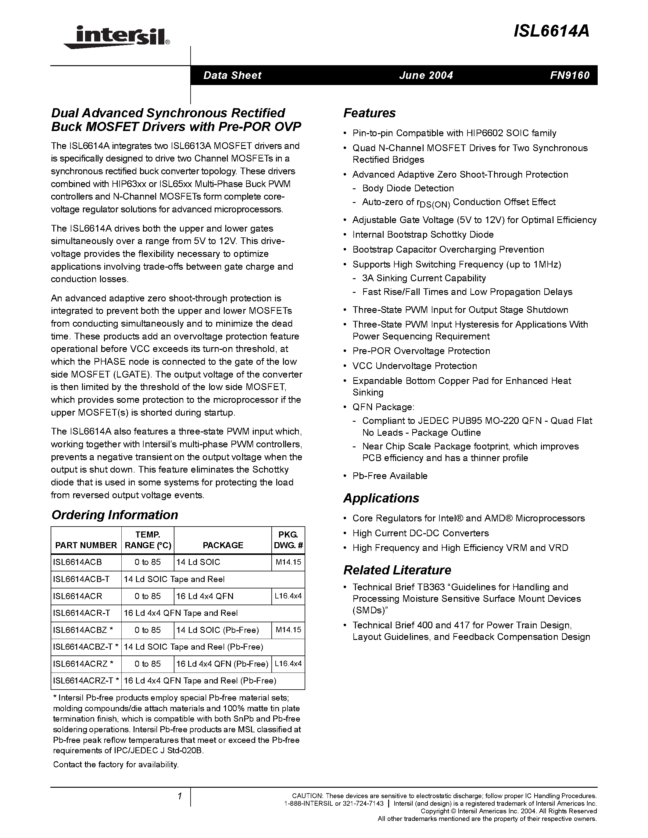 Datasheet ISL6614ACRZ-T page 1 Datasheet ISL6614ACRZ-T - Dual Advanced Synchronous Rectified Buck MOSFET Drivers with Pre-POR OVP page 1