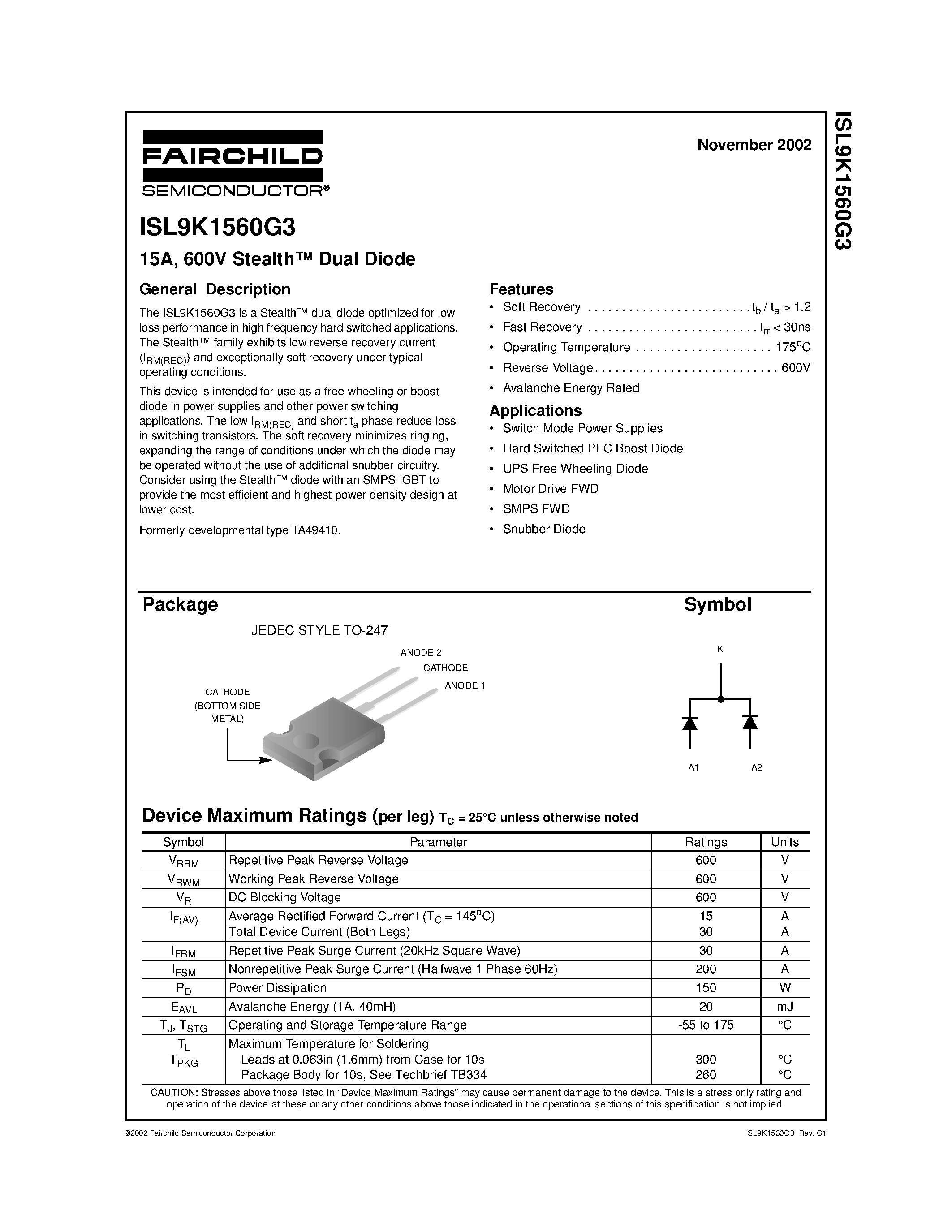 Даташит на микросхему ISL9K1560G3 страница 1 Даташит ISL9K1560G3 - 15A/ 600V Stealth Dual Diode страница 1