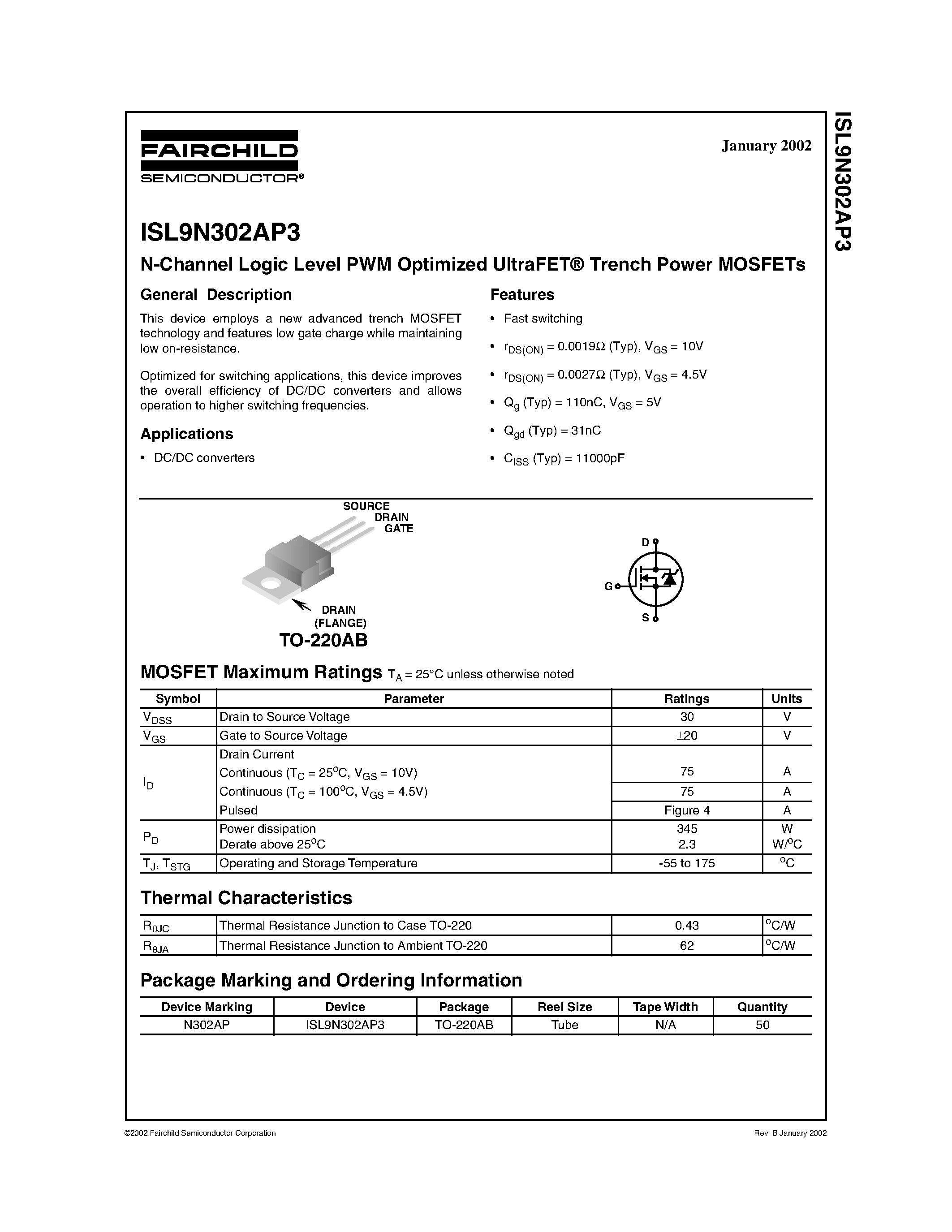 Datasheet ISL9N302AP3 page 1 Datasheet ISL9N302AP3 - N-Channel Logic Level PWM Optimized UltraFET Trench Power MOSFETs page 1