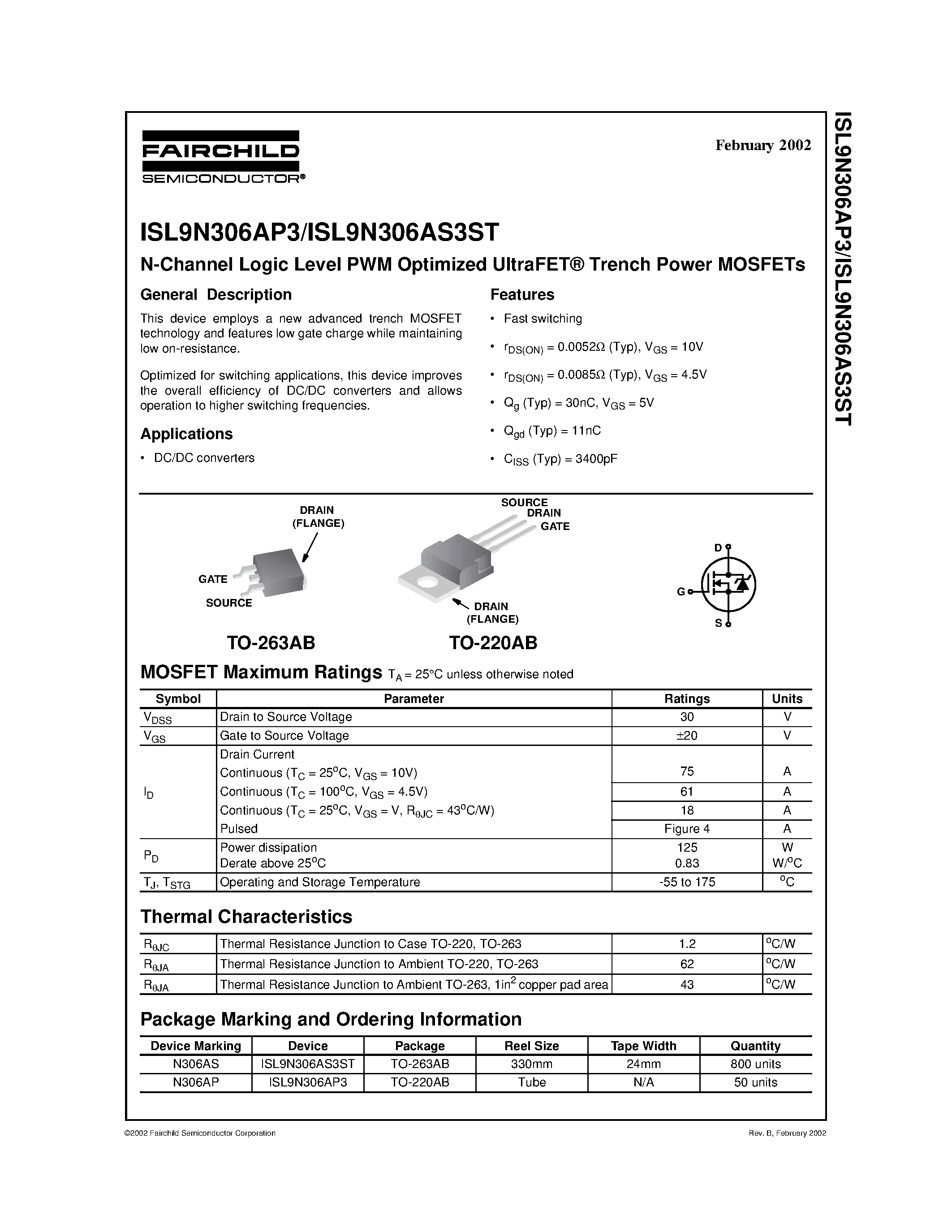 Datasheet ISL9N306AS3ST page 1 Datasheet ISL9N306AS3ST - N-Channel Logic Level PWM Optimized UltraFET Trench Power MOSFETs page 1