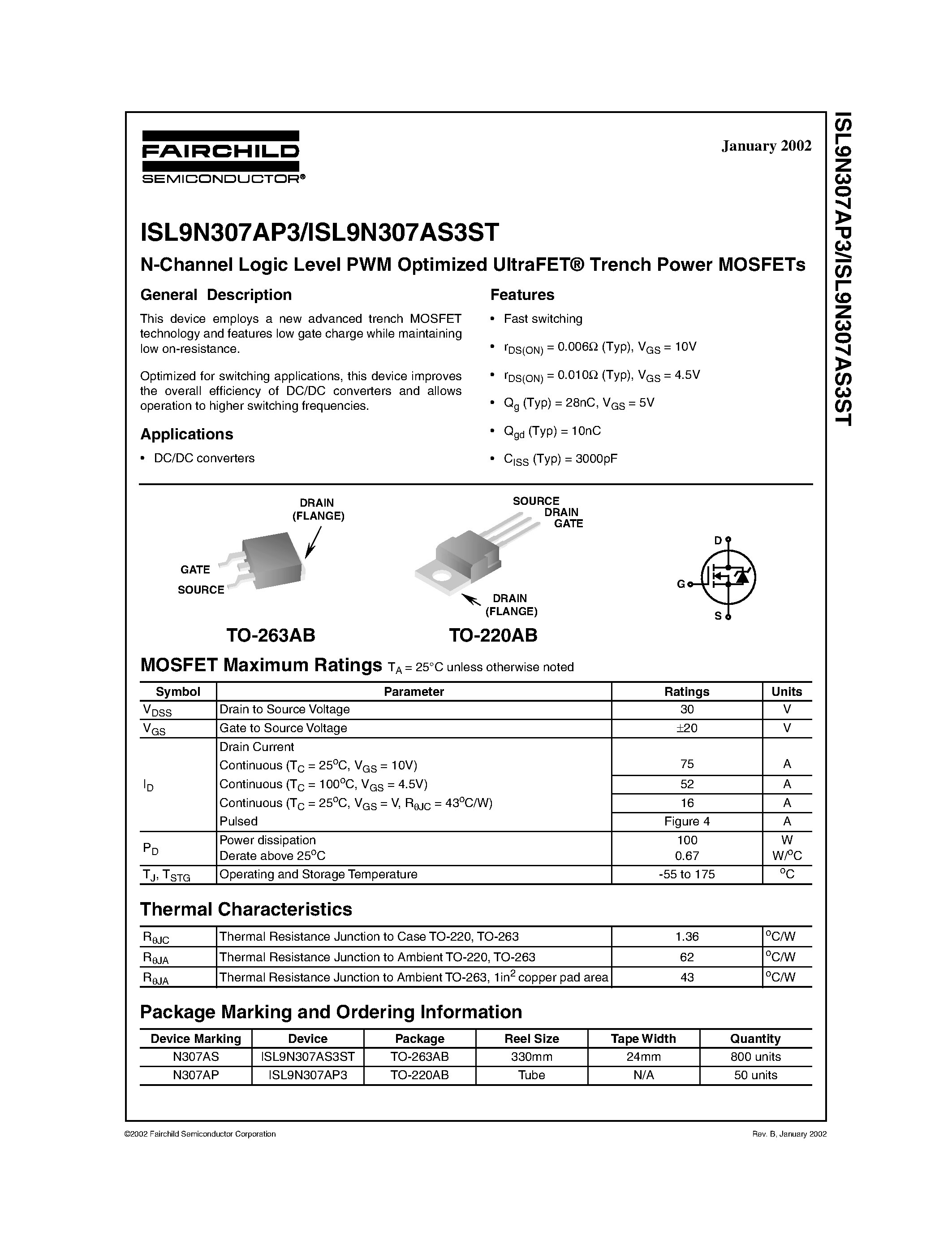 Datasheet ISL9N307AS3ST page 1 Datasheet ISL9N307AS3ST - N-Channel Logic Level PWM Optimized UltraFET Trench Power MOSFETs page 1