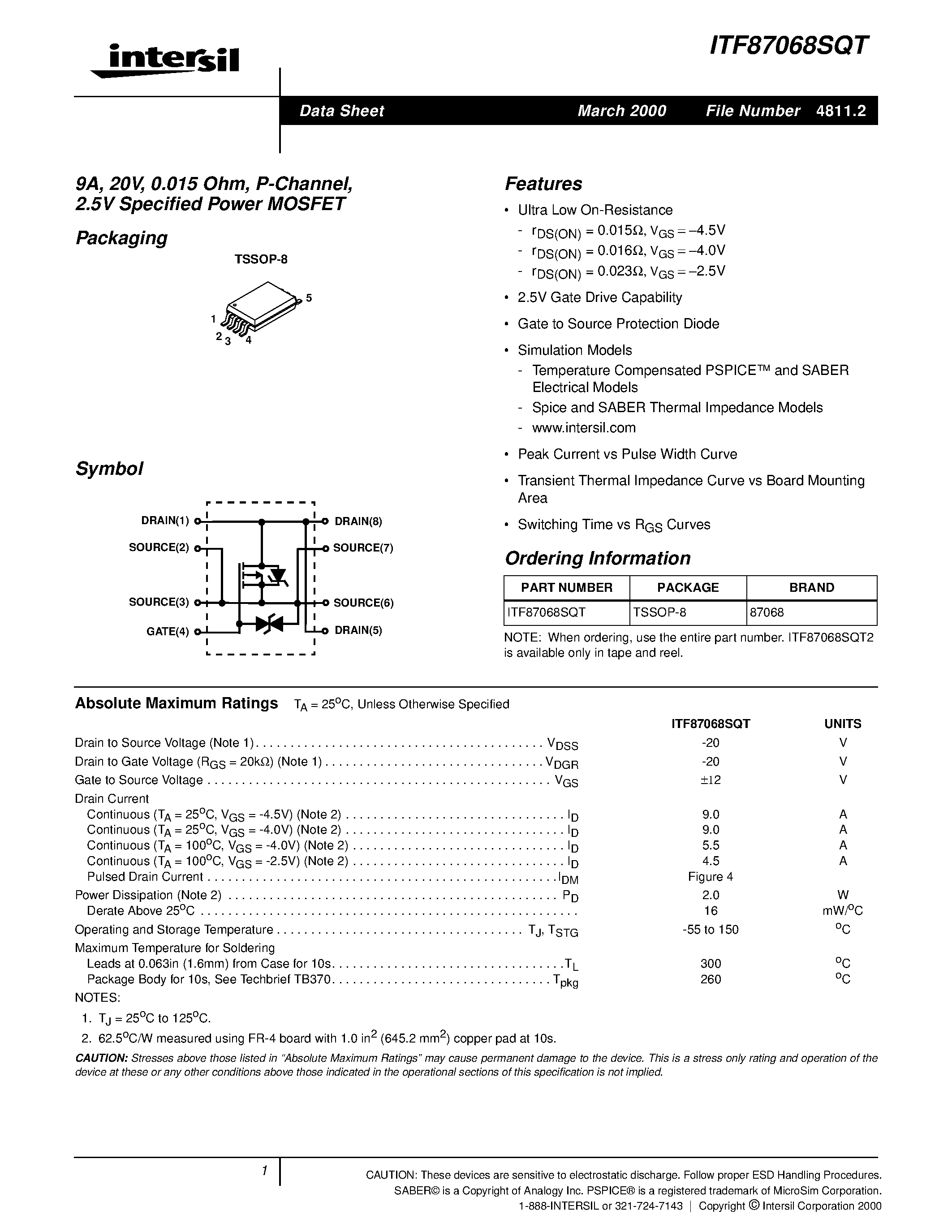 Datasheet ITF87068SQT page 1 Datasheet ITF87068SQT - 9A/ 20V/ 0.015 Ohm/ P-Channel/ 2.5V Specified Power MOSFET page 1