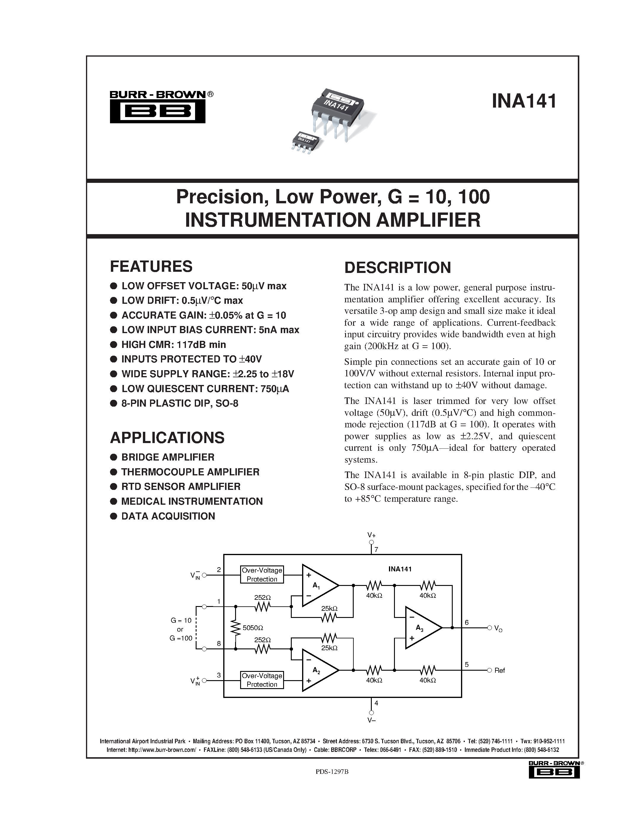 Datasheet INA141PA page 1 Datasheet INA141PA - Precision/ Low Power/ G = 10/ 100 INSTRUMENTATION AMPLIFIER page 1