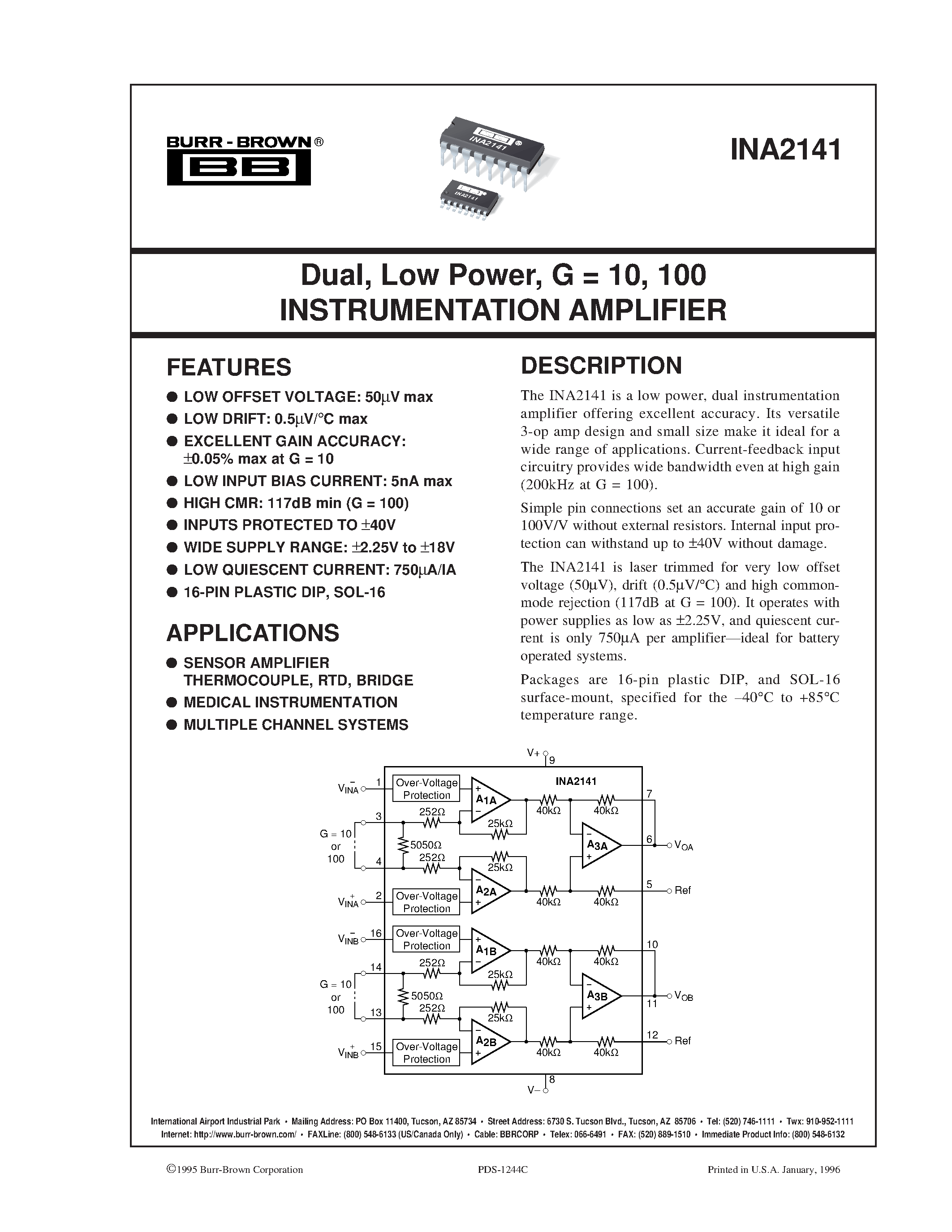 Datasheet INA2141UA page 1 Datasheet INA2141UA - Dual/ Low Power/ G = 10/ 100 INSTRUMENTATION AMPLIFIER page 1