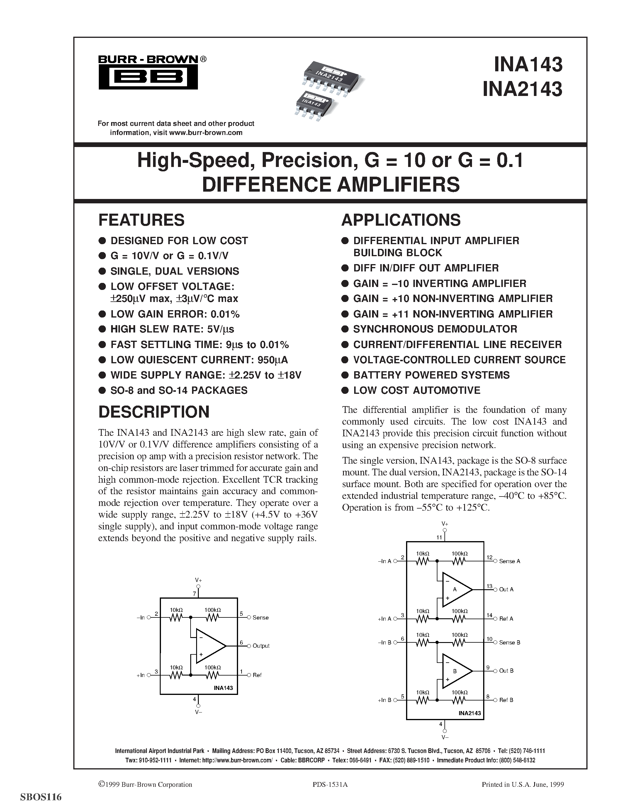 Даташит на микросхему INA2143 страница 1 Даташит INA2143 - High-Speed/ Precision/ G = 10 or G = 0.1 DIFFERENCE AMPLIFIERS страница 1