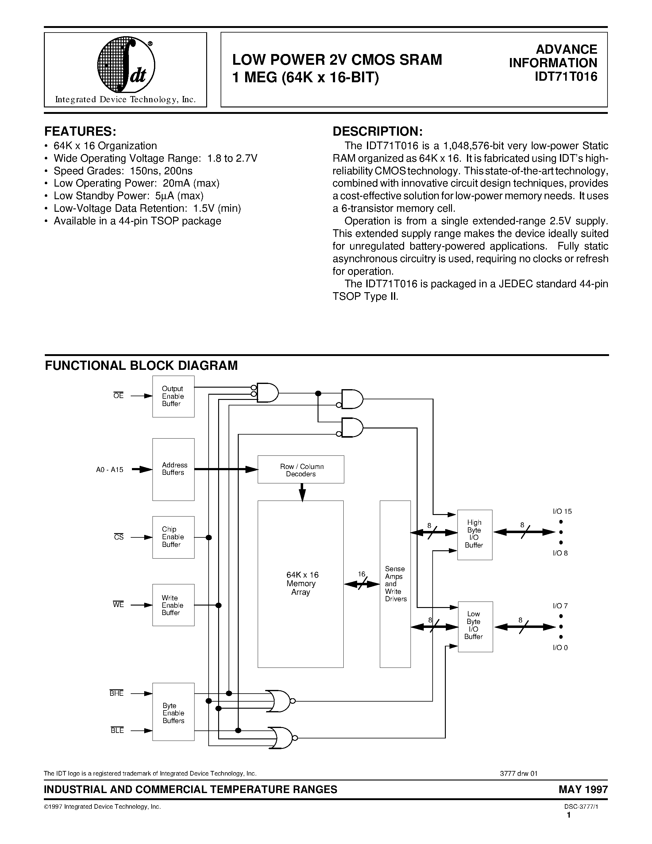 Даташит на микросхему IDT71T016L200PHI страница 1 Даташит IDT71T016L200PHI - LOW POWER 2V CMOS SRAM 1 MEG (64K x 16-BIT) страница 1