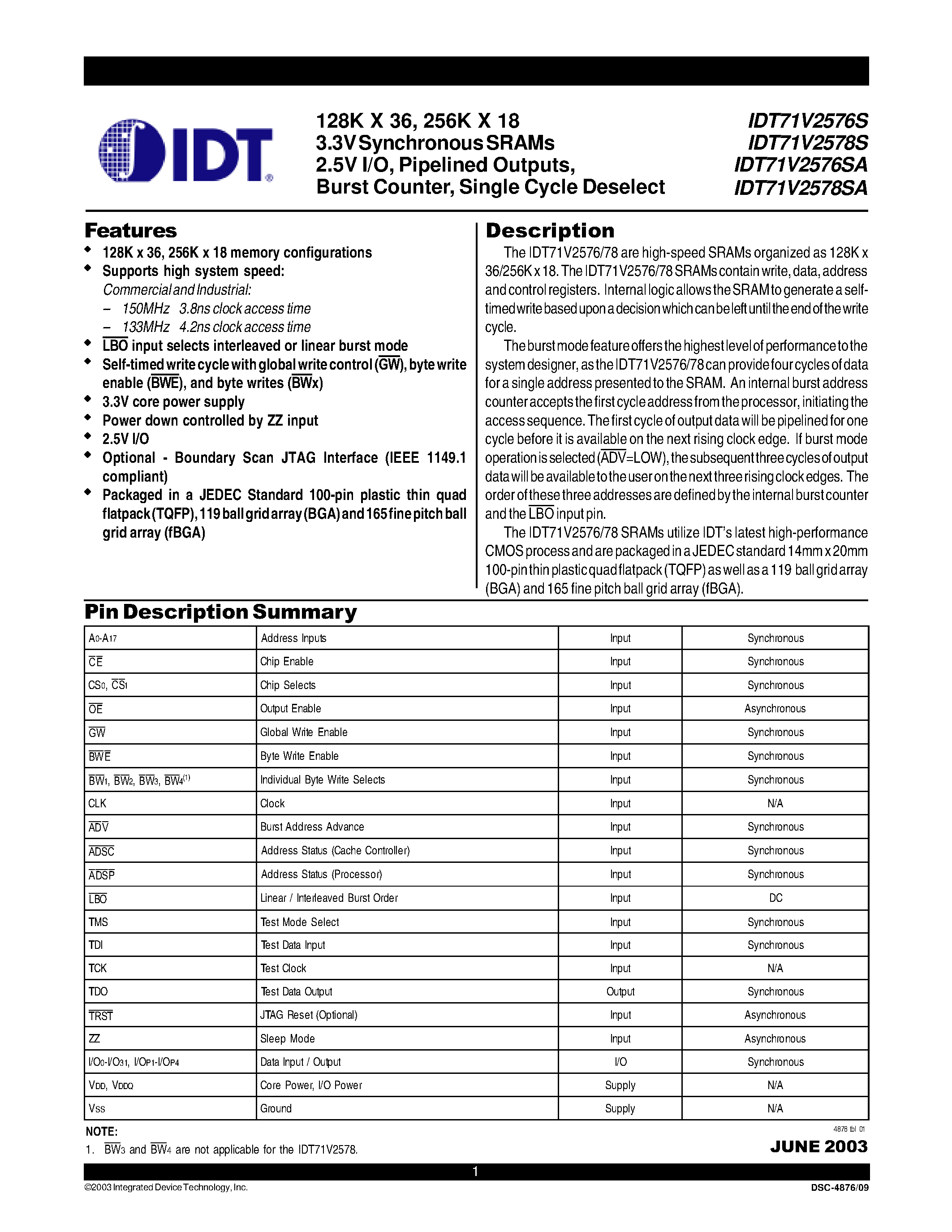 Даташит IDT71V2576YSA133BQI - 128K X 36/ 256K X 18 3.3V Synchronous SRAMs 2.5V I/O/ Pipelined Outputs/ Burst Counter/ Single Cycle Deselect страница 1