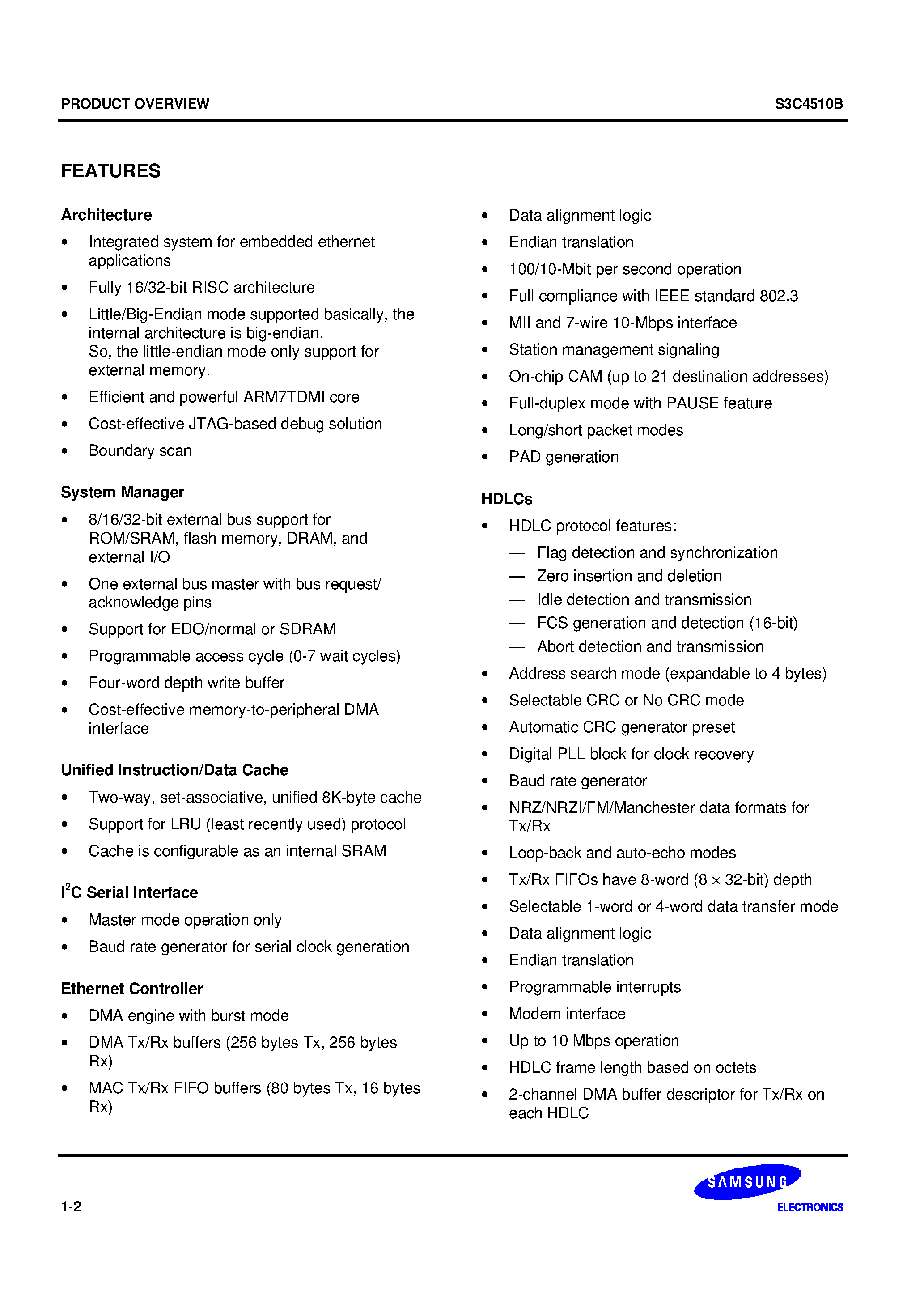 Datasheet S3C4510B page 2 Datasheet S3C4510B - Samsungs S3C4510B 16/32-bit RISC microcontroller is a cost-effective/ high-performance microcontroller solution for Ethernet-based systems. page 2