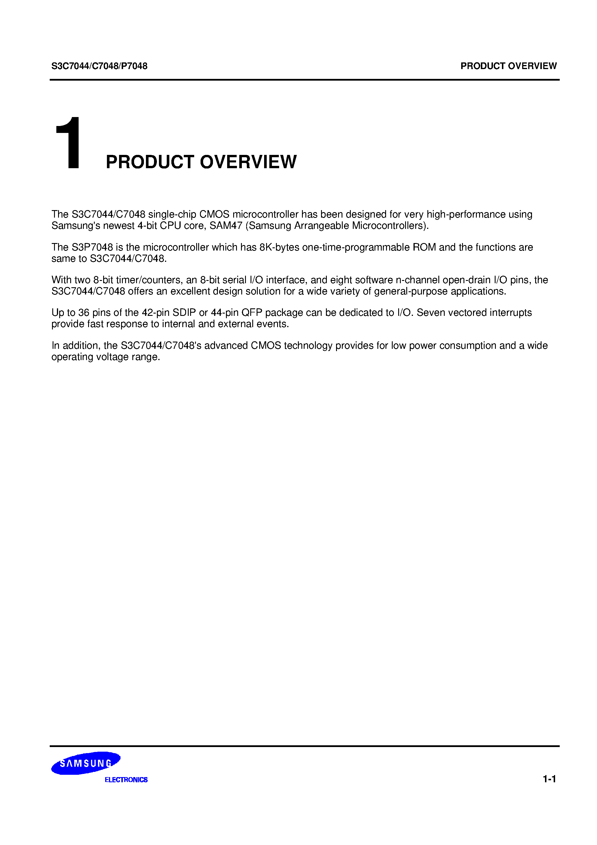 Datasheet S3C7044 - The S3C7044/C7048 single-chip CMOS microcontroller has been designed for very high-performance using Samsungs newest 4-bit CPU core/ SAM47 (Samsung Ar page 1