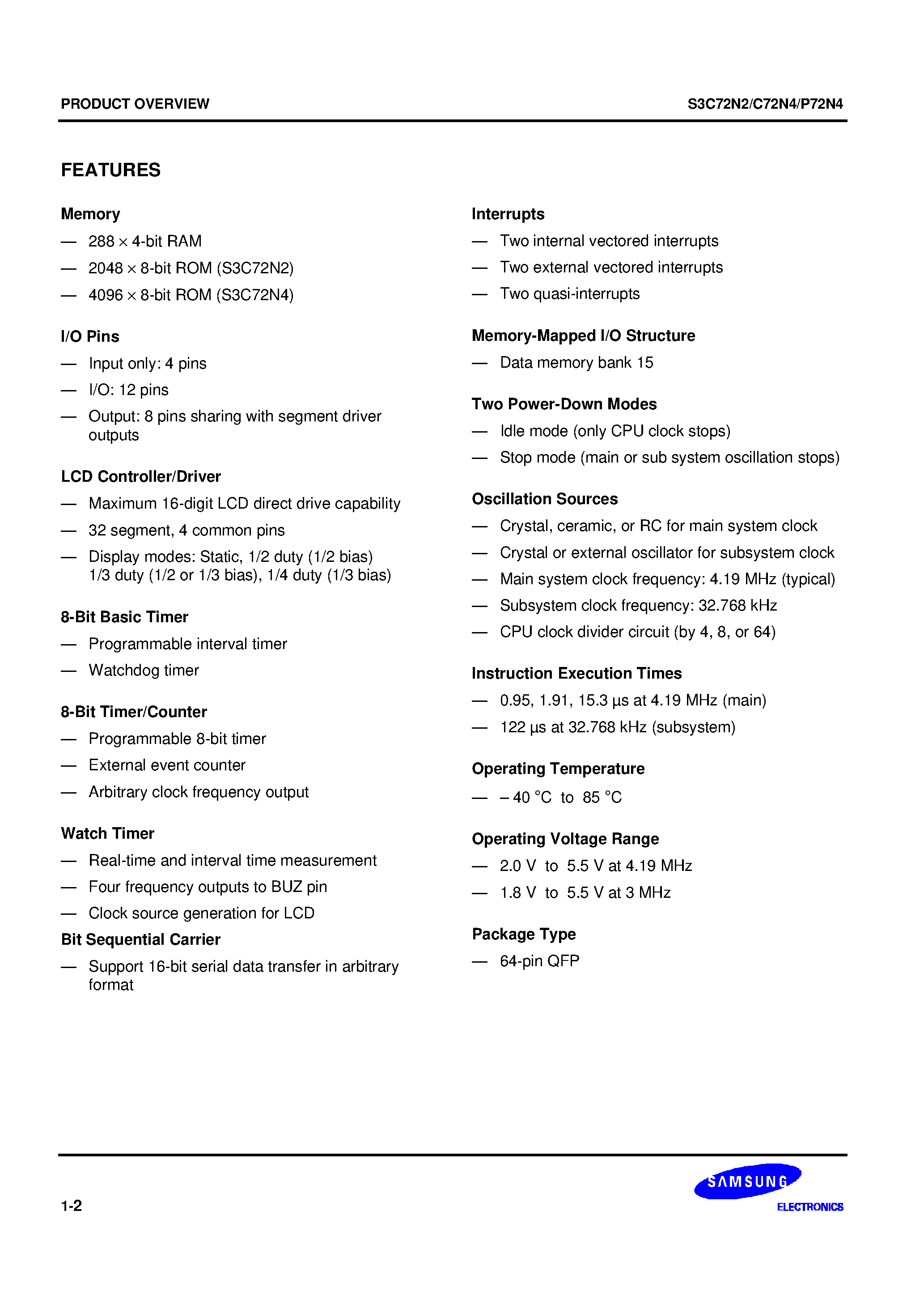 Datasheet S3C72N4 - The S3C72N2/C72N4 single-chip CMOS microcontroller has been designed for high performance using Samsungs newest 4-bit CPU core/ SAM47 (Samsung Arrange page 2