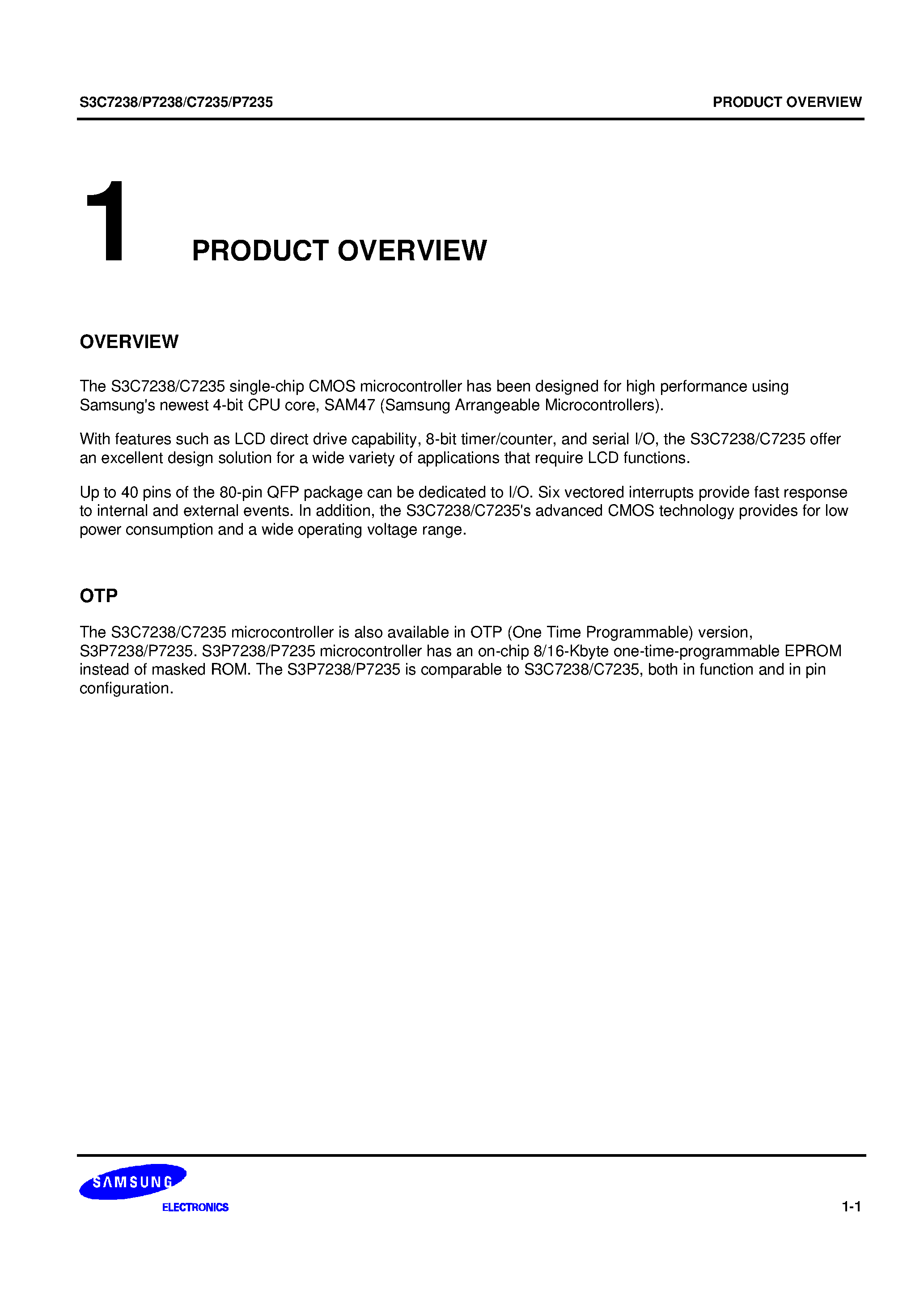 Datasheet S3P7238 - The S3C7238/C7235 single-chip CMOS microcontroller has been designed for high performance using Samsungs newest 4-bit CPU core/ SAM47 (Samsung Arrange page 1