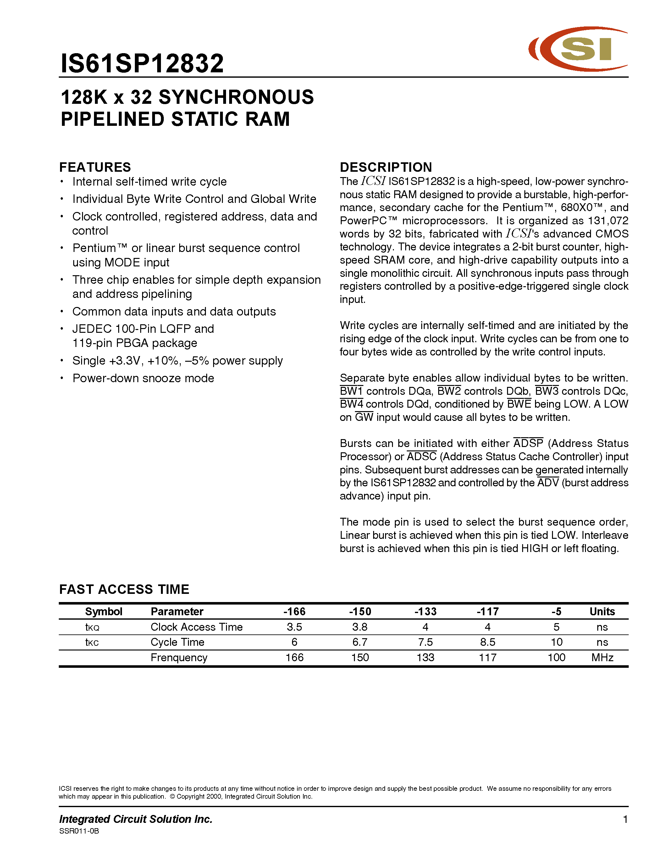 Даташит на микросхему IS61SP12832-150TQ страница 1 Даташит IS61SP12832-150TQ - 128K x 32 SYNCHRONOUS PIPELINED STATIC RAM страница 1