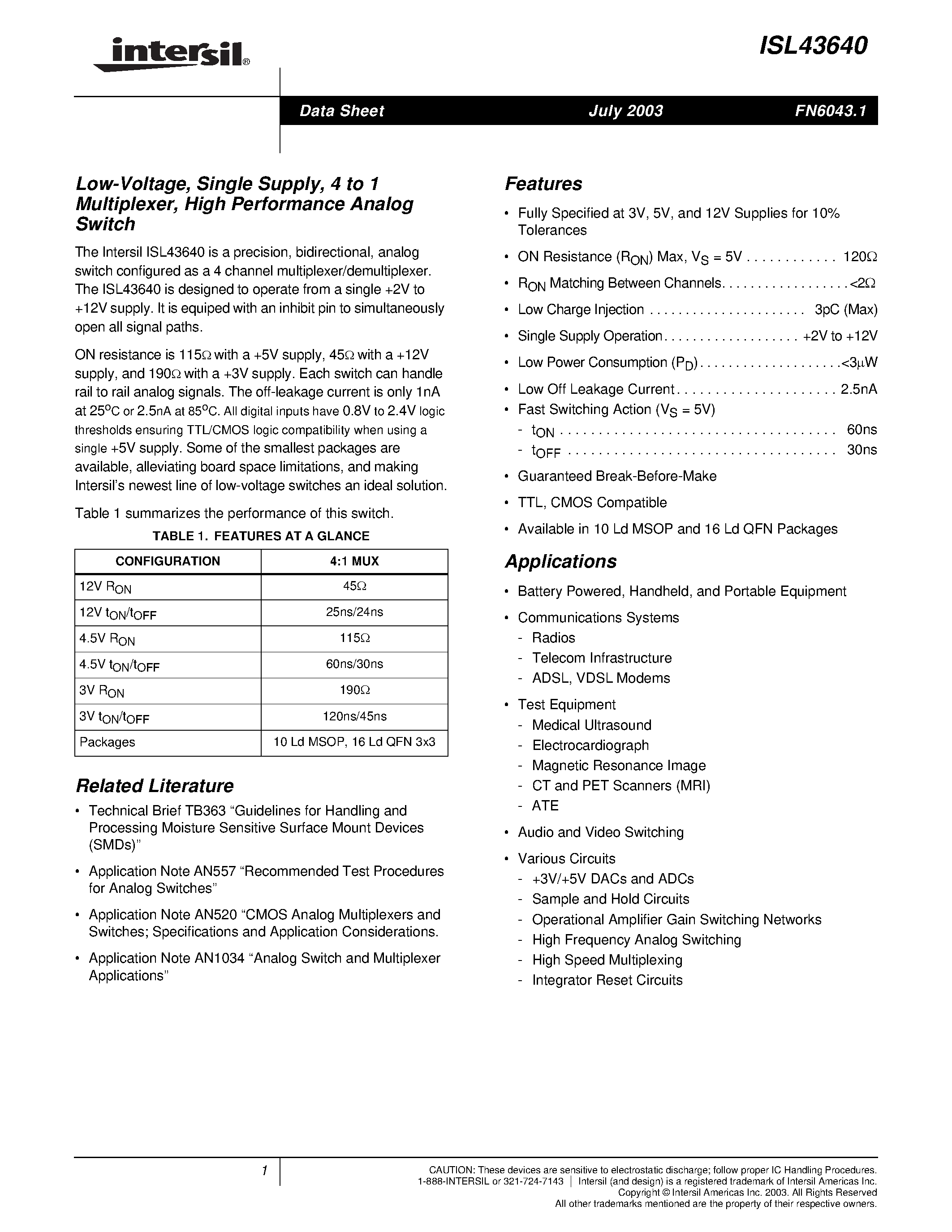 Datasheet ISL43640IR-T page 1 Datasheet ISL43640IR-T - Low-Voltage/ Single Supply/ 4 to 1 Multiplexer/ High Performance Analog Switch page 1