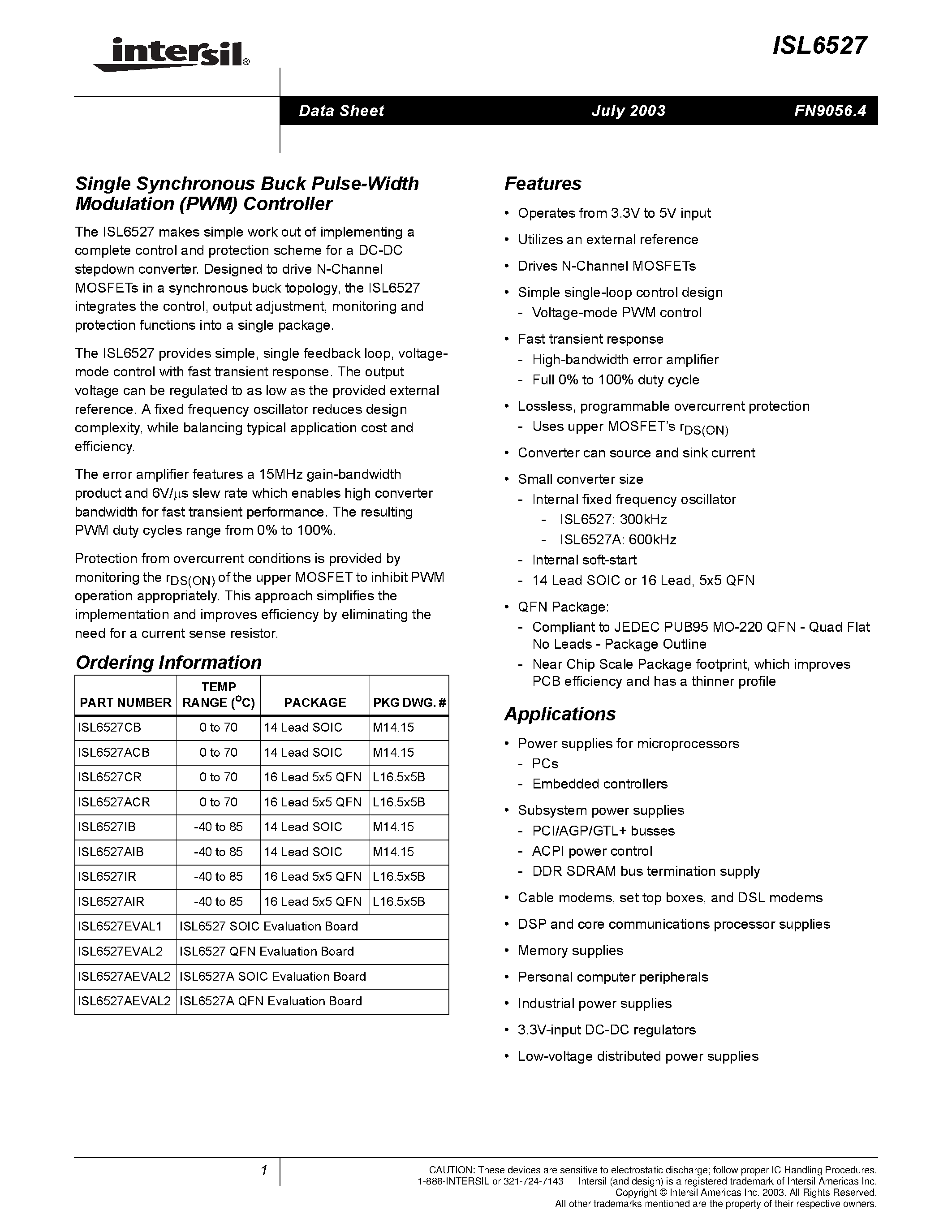 Datasheet ISL6527IB page 1 Datasheet ISL6527IB - Single Synchronous Buck Pulse-Width Modulation (PWM) Controller page 1