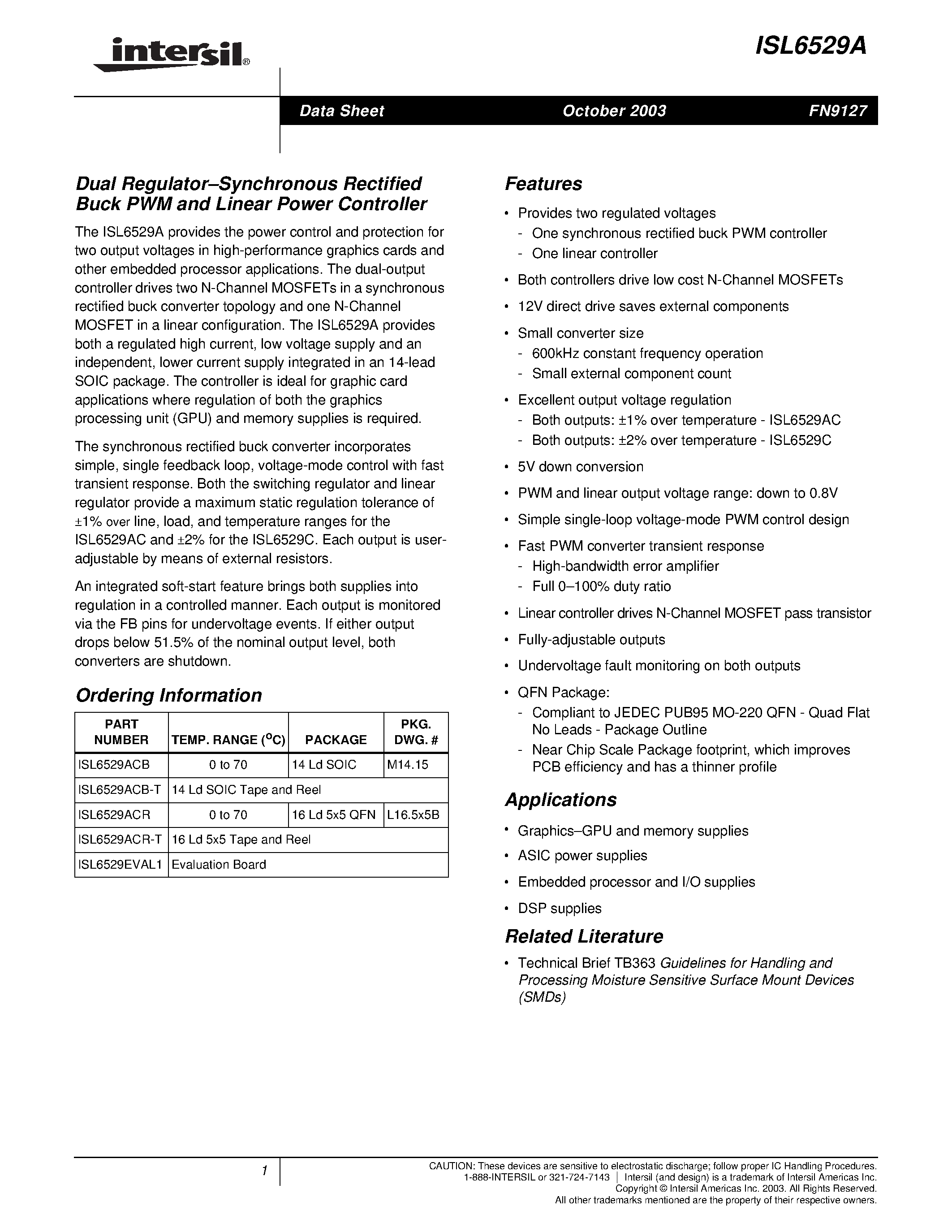 Datasheet ISL6529ACB-T page 1 Datasheet ISL6529ACB-T - Dual Regulator.Synchronous Rectified Buck PWM and Linear Power Controller page 1