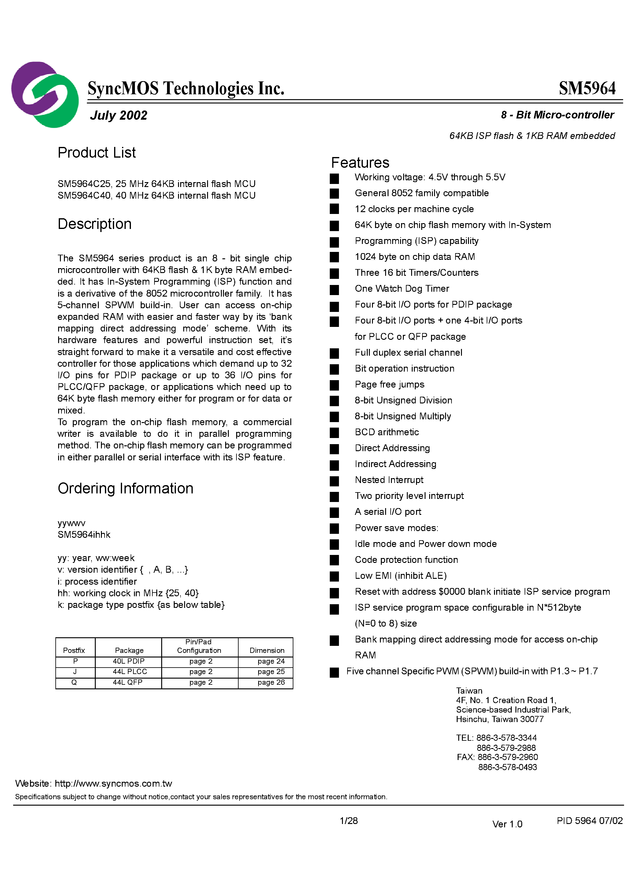 Datasheet SM5964 page 1 Datasheet SM5964 - 8 - bit single chip microcontroller with 64KB flash & 1K byte RAM embedded page 1