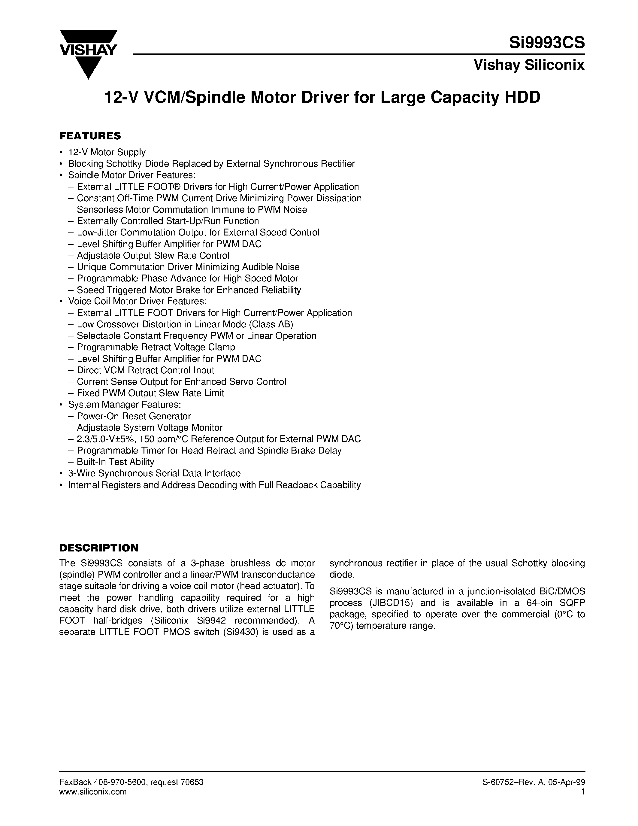 Datasheet SI9993CS page 1 Datasheet SI9993CS - 12-V VCM/Spindle Motor Driver for Large Capacity HDD page 1