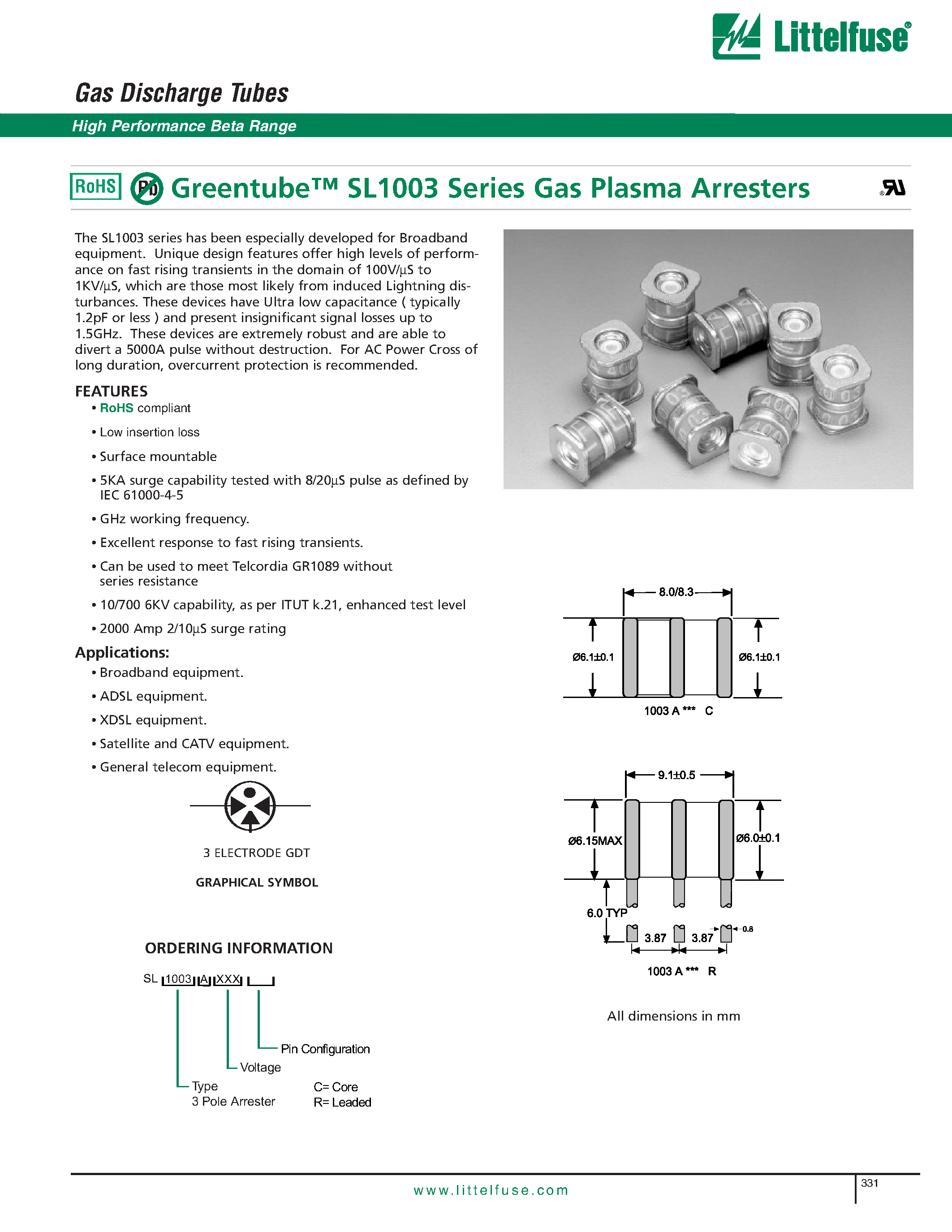 Datasheet SL1003A450 page 1 Datasheet SL1003A450 - Greentube SL1003 Series Gas Plasma Arresters page 1