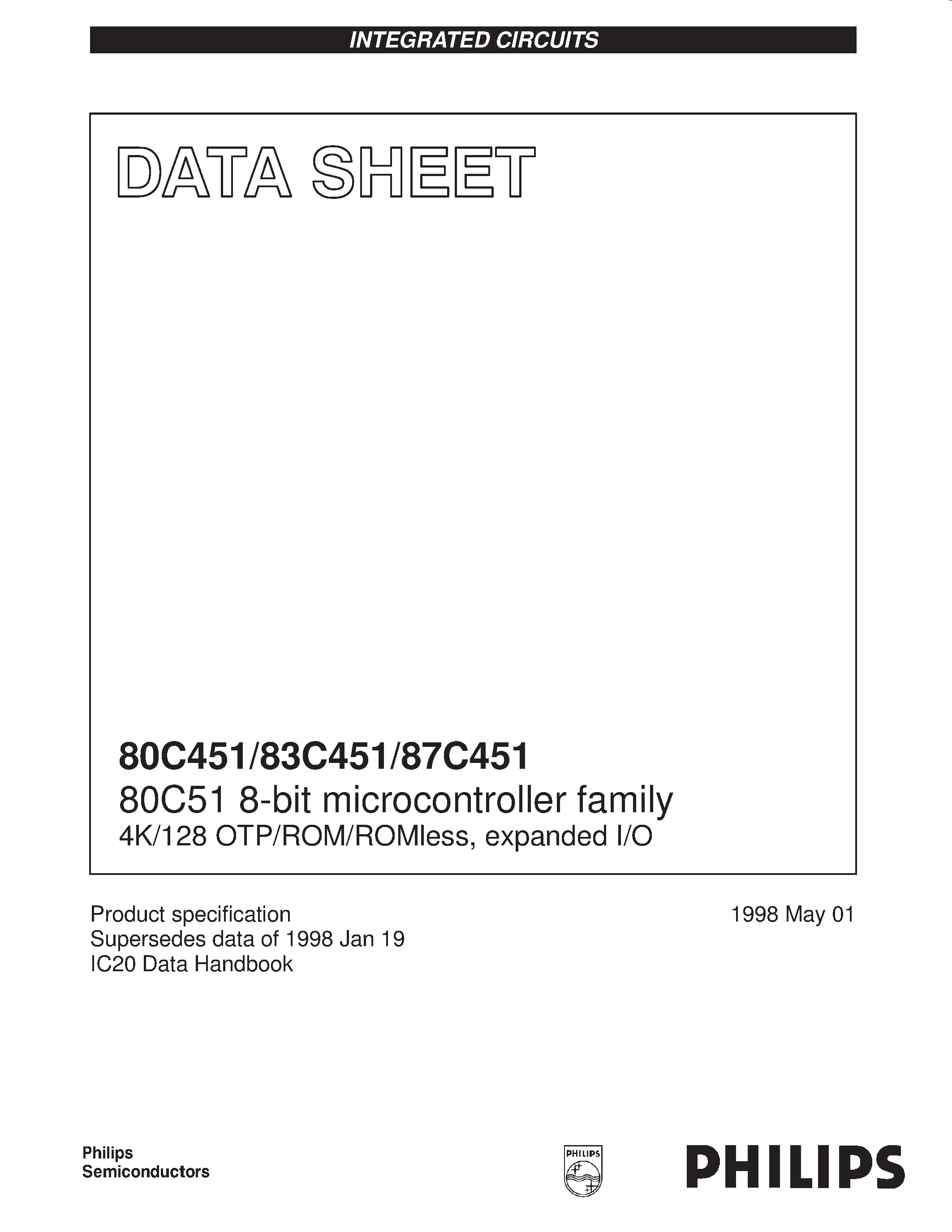 Datasheet SC83C451CGA68 page 1 Datasheet SC83C451CGA68 - 80C51 8-bit microcontroller family 4K/128 OTP/ROM/ROMless/ expanded I/O page 1