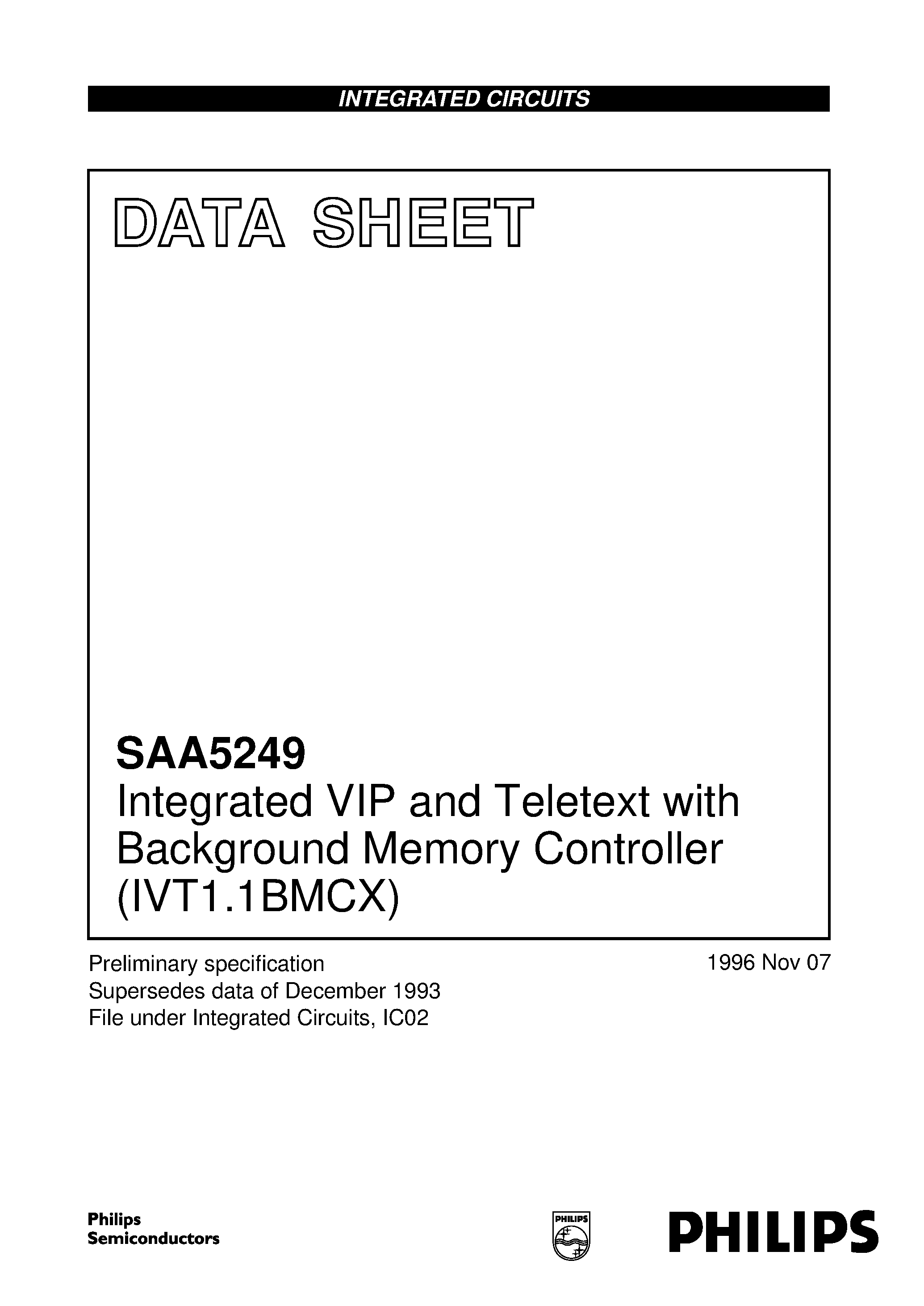 Даташит на микросхему SAA5249GP/E страница 1 Даташит SAA5249GP/E - Integrated VIP and Teletext with Background Memory Controller IVT1.1BMCX страница 1