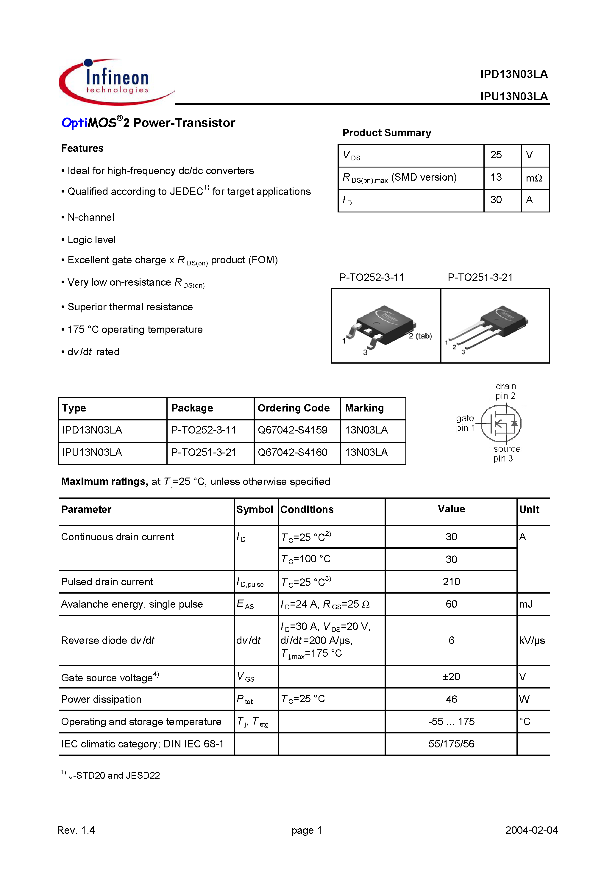 Datasheet IPD13N03LA page 1 Datasheet IPD13N03LA - OptiMOS 2 Power-Transistor page 1