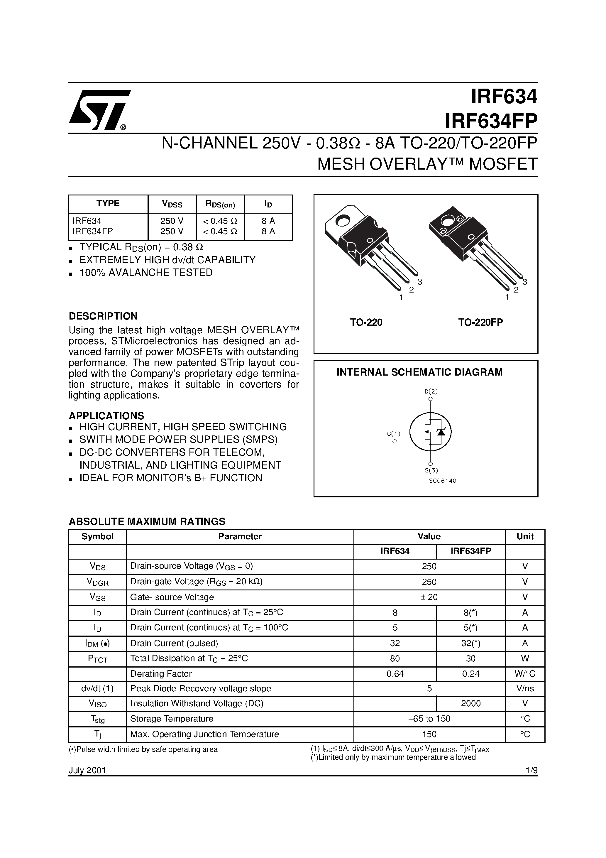 Datasheet IRF634FP page 1 Datasheet IRF634FP - N-CHANNEL 250V - 0.38ohm - 8A TO-220/TO-220FP MESH OVERLAY MOSFET page 1
