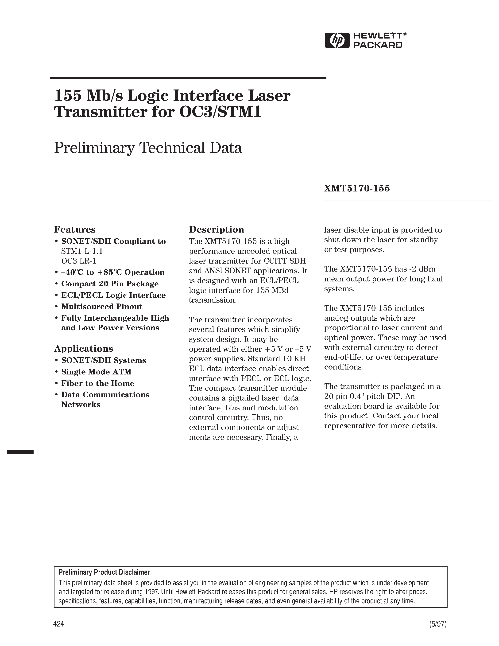Datasheet XMT5170B-155-ST page 1 Datasheet XMT5170B-155-ST - 155 Mb/s Logic Interface Laser Transmitter for OC3/STM1 page 1