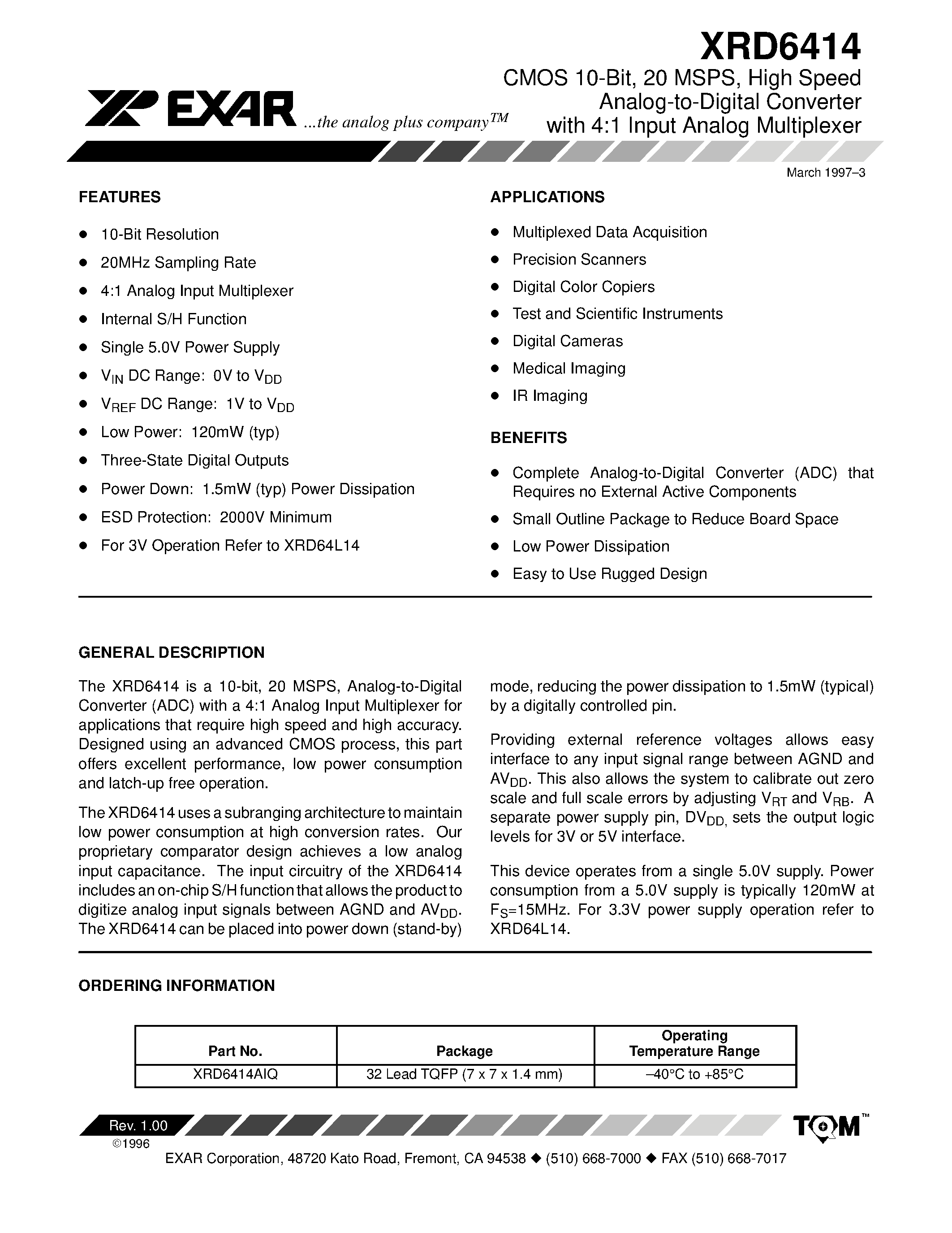 Datasheet XRD6414AIQ page 1 Datasheet XRD6414AIQ - CMOS 10-Bit/ 20 MSPS/ High Speed Analog-to-Digital Converter with 4:1 Input Analog Multiplexer page 1