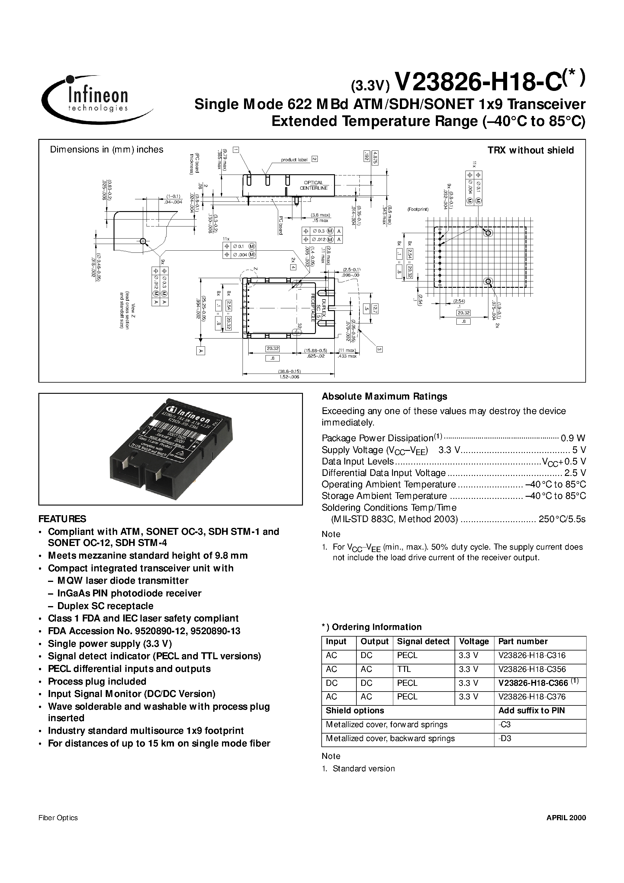 Datasheet V23826-H18-C page 1 Datasheet V23826-H18-C - Single Mode 622 MBd ATM/SDH/SONET 1x9 Transceiver Extended Temperature Range (40C to 85C) page 1