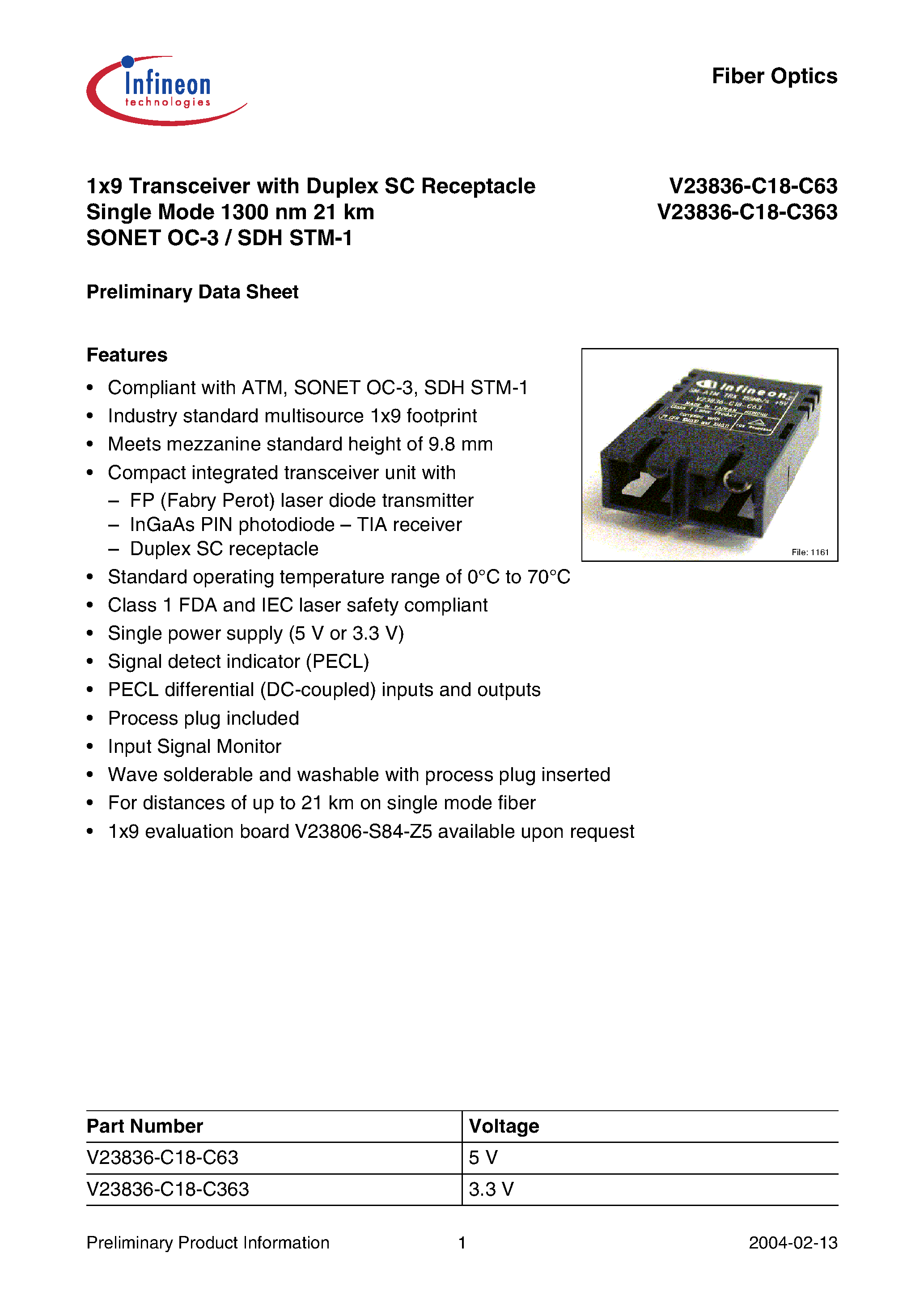 Datasheet V23836-C18-C363 page 1 Datasheet V23836-C18-C363 - 1x9 Transceiver with Duplex SC Receptacle Single Mode 1300 nm 21 km SONET OC-3 / SDH STM-1 page 1