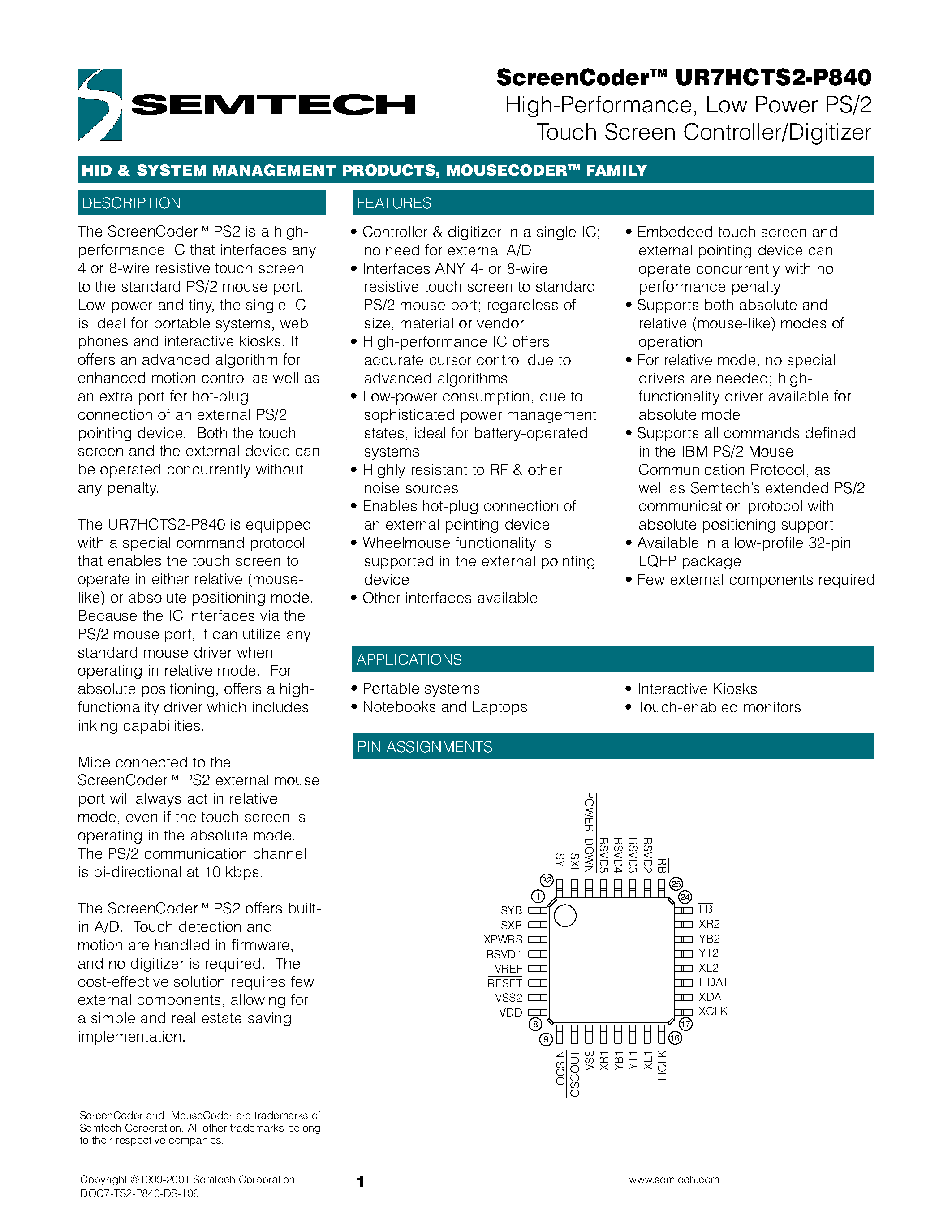 Datasheet UR7HCTS2-P840 page 1 Datasheet UR7HCTS2-P840 - High-Performance/ Low Power PS/2 Touch Screen Controller/Digitizer page 1
