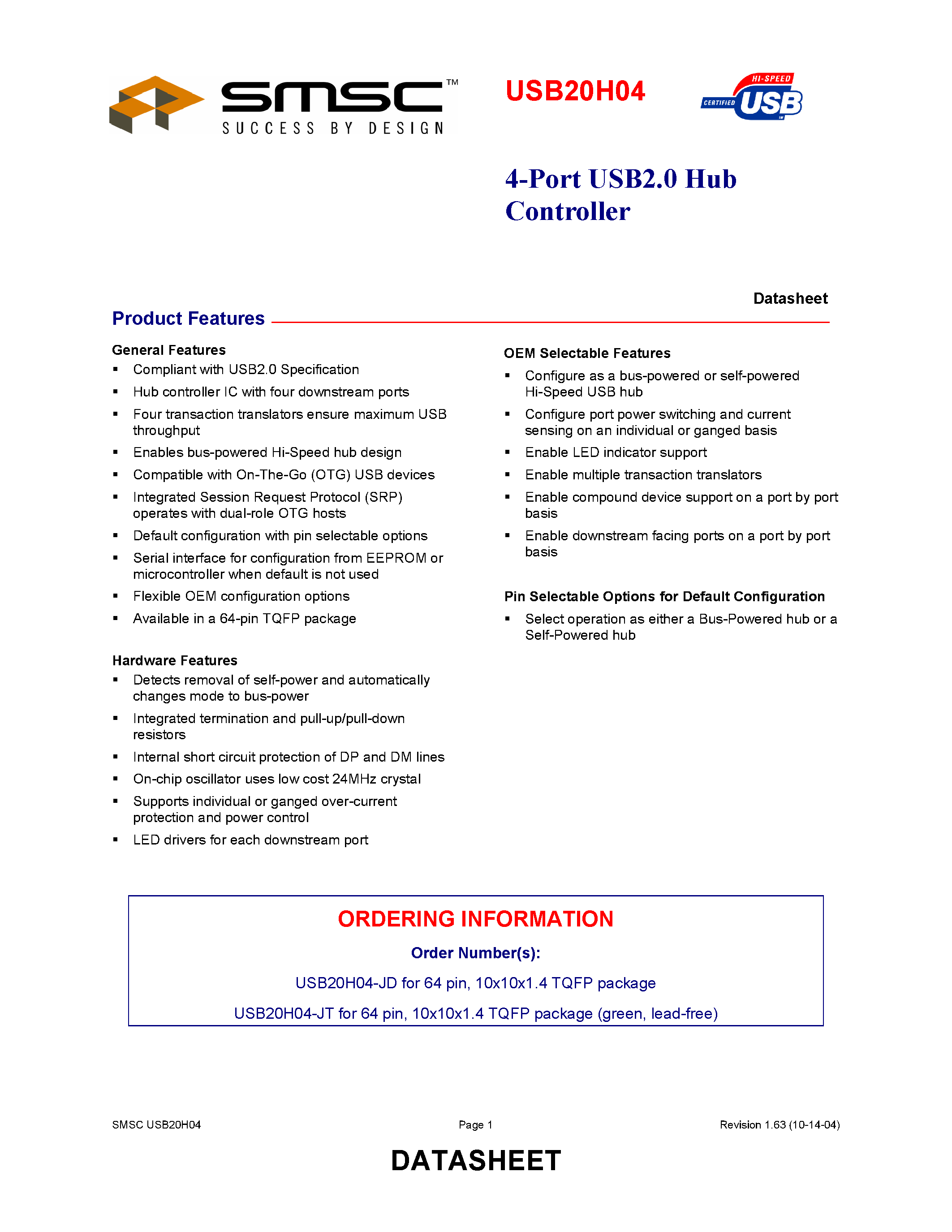Datasheet USB20H04 page 1 Datasheet USB20H04 - 4-PORT USB2.0 HUB CONTROLLER page 1