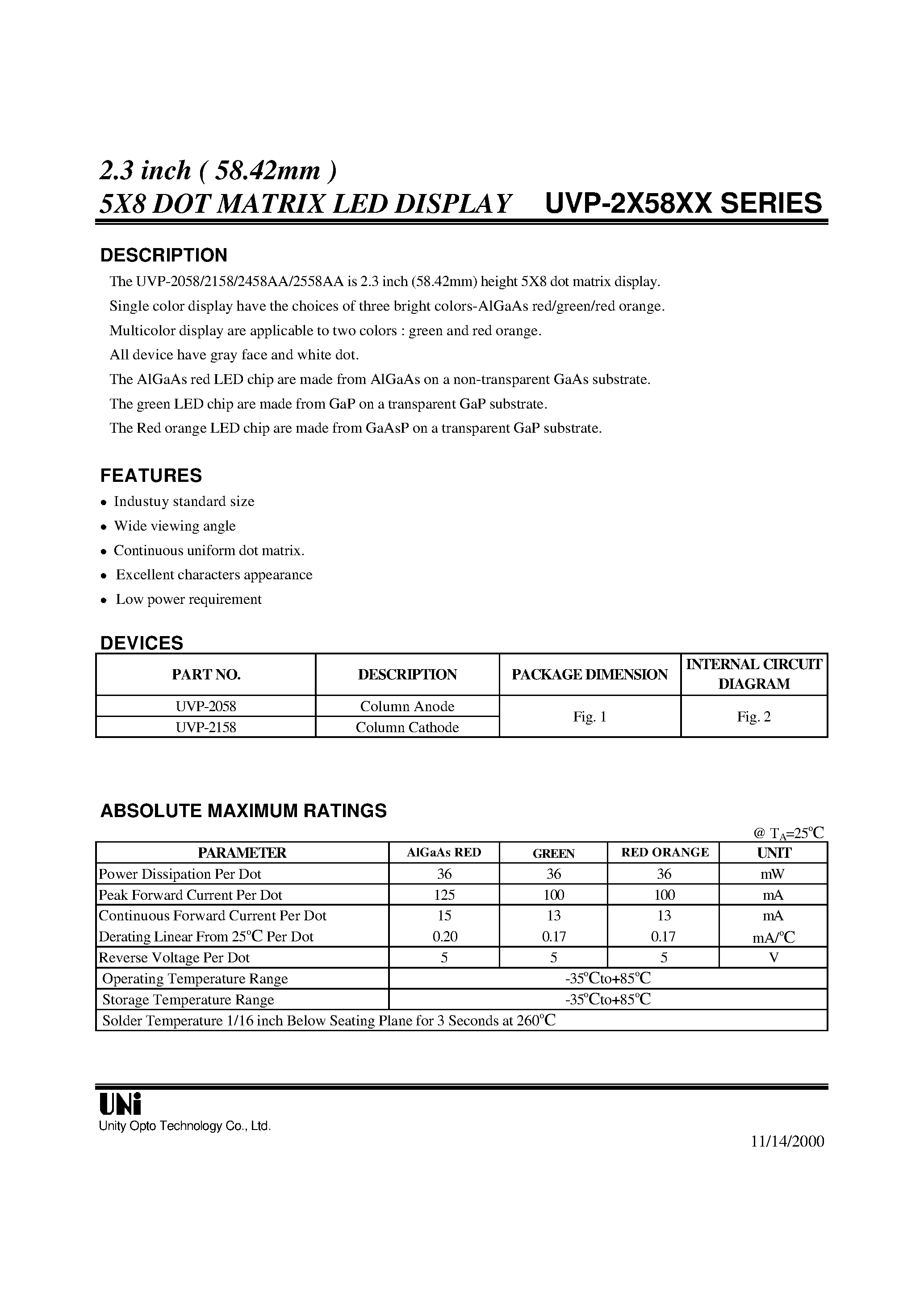 Datasheet UVP-2058 page 1 Datasheet UVP-2058 - 2.3 inch ( 58.42mm ) 5X8 DOT MATRIX LED DISPLAY page 1
