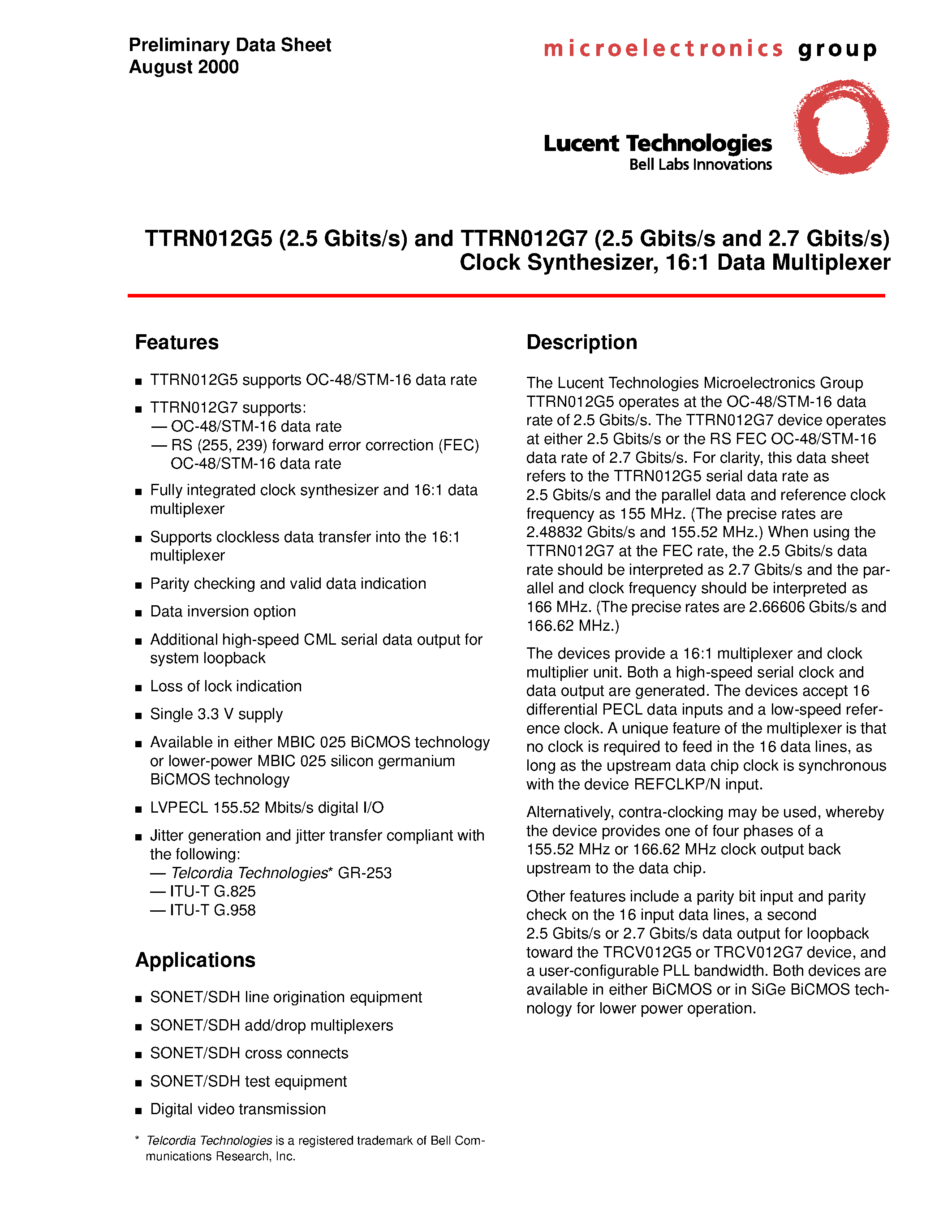 Datasheet TTRN012G53XE1 - TTRN012G5 (2.5 Gbits/s) and TTRN012G7 (2.5 Gbits/s and 2.7 Gbits/s) Clock Synthesizer/ 16:1 Data Multiplexer page 1