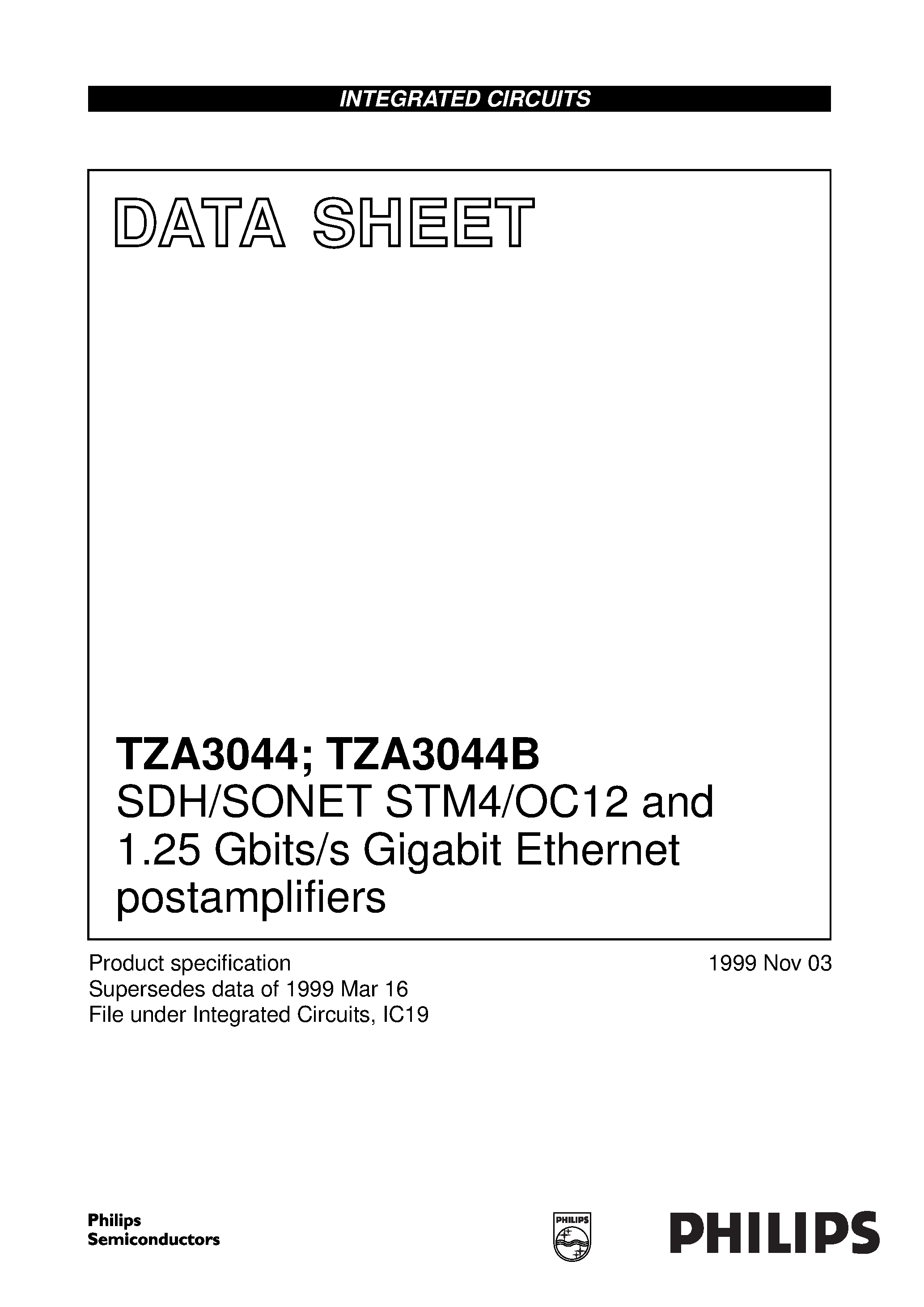 Datasheet TZA3044BT page 1 Datasheet TZA3044BT - SDH/SONET STM4/OC12 and 1.25 Gbits/s Gigabit Ethernet postamplifiers page 1