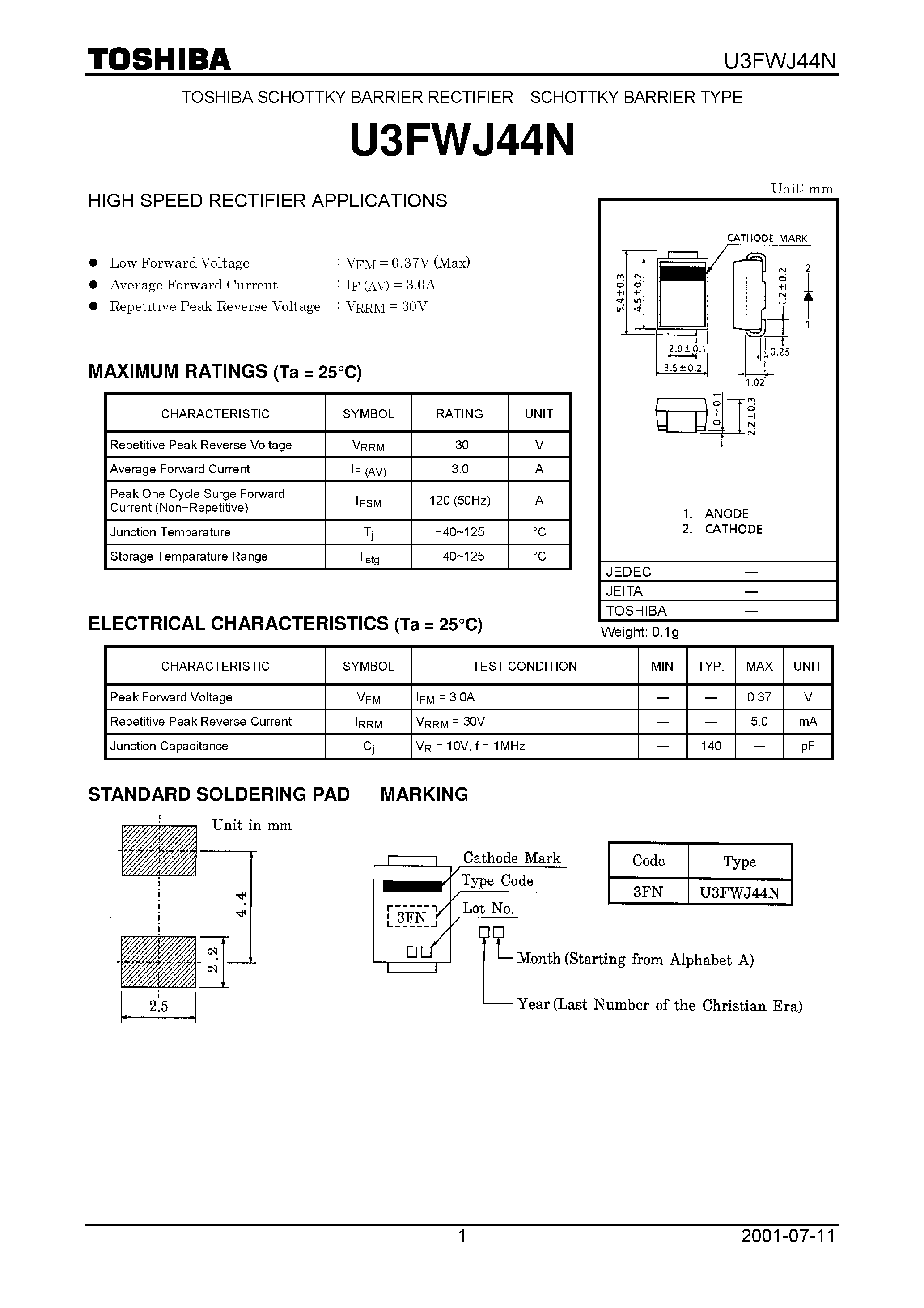 Datasheet U3FWJ44N page 1 Datasheet U3FWJ44N - SCHOTTKY BARRIER RECTIFIER SCHOTTKY BARRIER TYPE HIGH SPEED RECTIFIER APPLICATIONS page 1