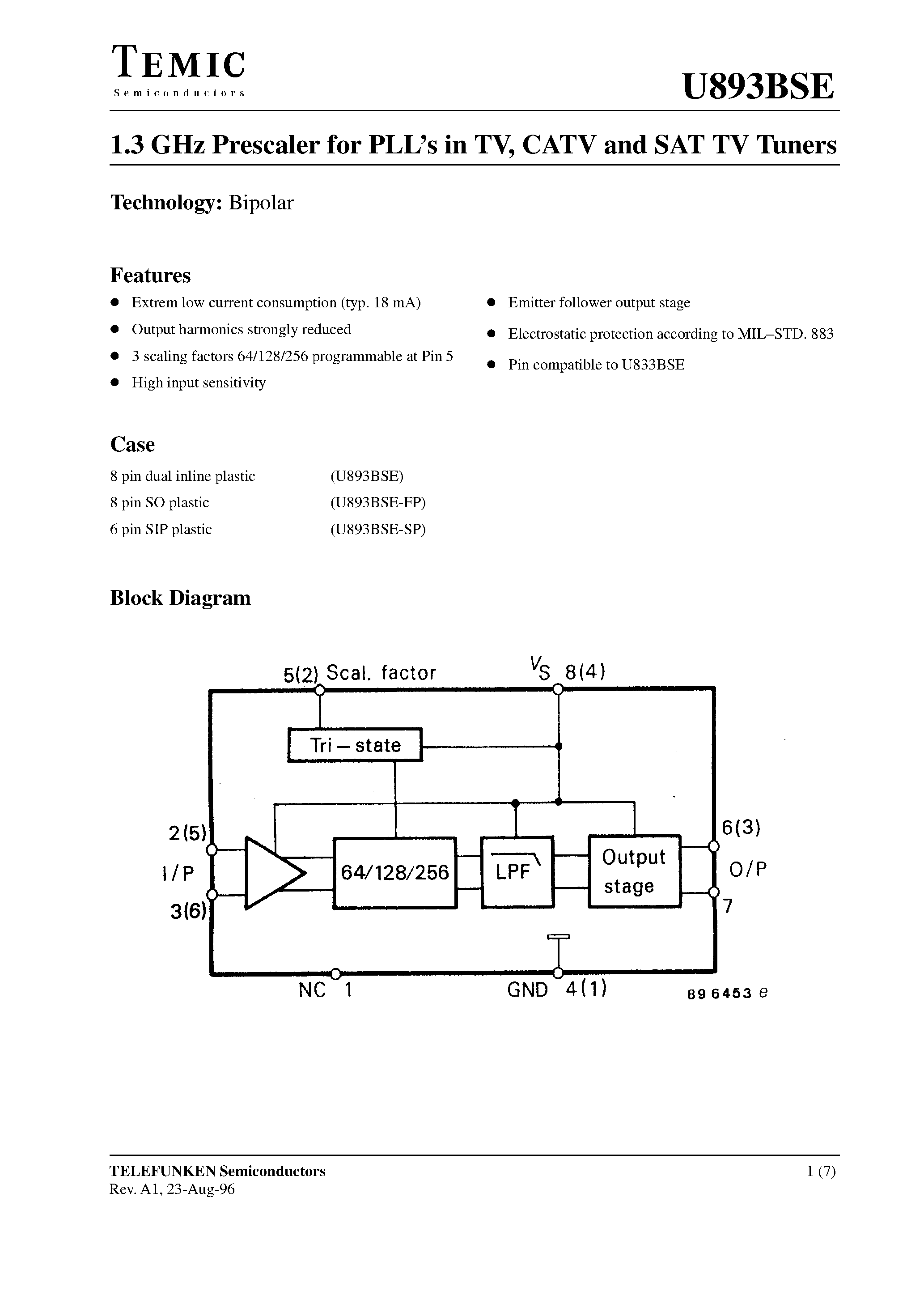 Datasheet U893BSE page 1 Datasheet U893BSE - 1.3 GHz Prescaler for PLLs in TV/ CATV and SAT TV Tuners page 1