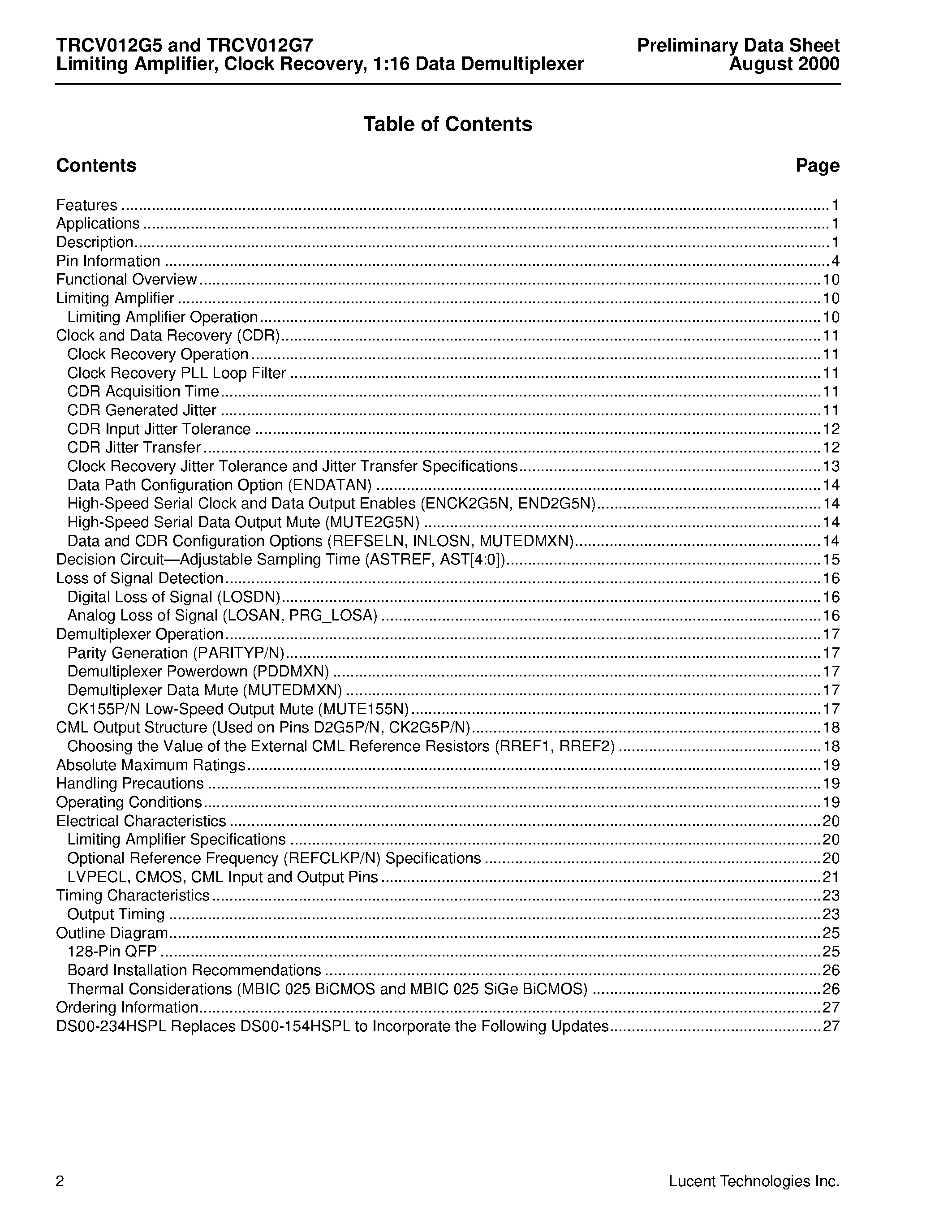 Даташит на микросхему TRCV012G53XE1 страница 2 Даташит TRCV012G53XE1 - TRCV012G5 (2.5 Gbits/s) and TRCV012G7 (2.5 Gbits/s and 2.7 Gbits/s) Limiting Amplifier/ Clock Recovery/ 1:16 Data Demultiplexer страница 2