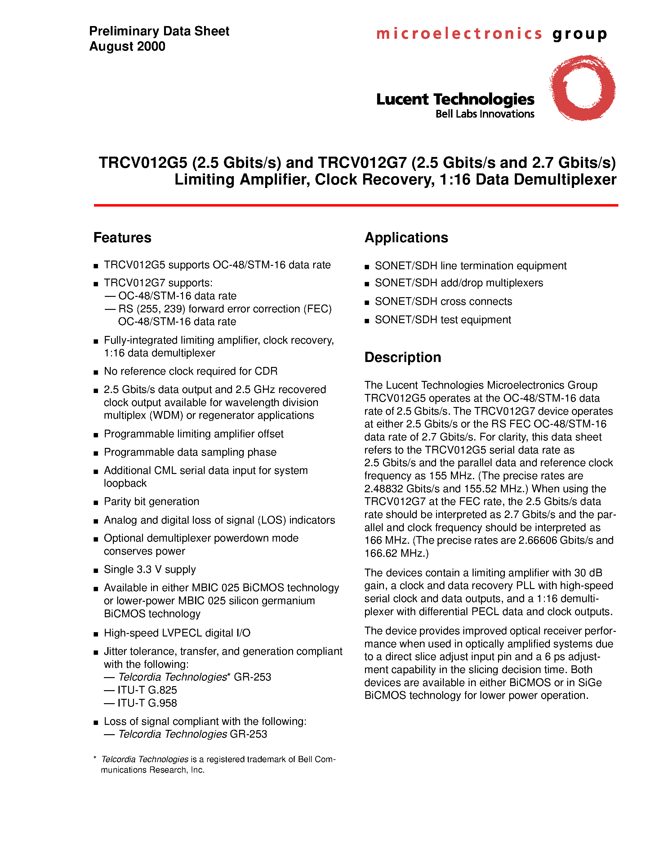 Datasheet TRCV012G7 - TRCV012G5 (2.5 Gbits/s) and TRCV012G7 (2.5 Gbits/s and 2.7 Gbits/s) Limiting Amplifier/ Clock Recovery/ 1:16 Data Demultiplexer page 1